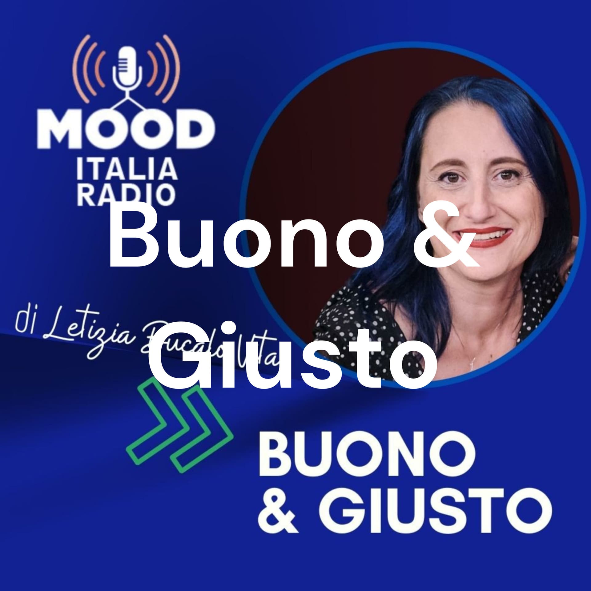 Buono & Giusto - Podcasts