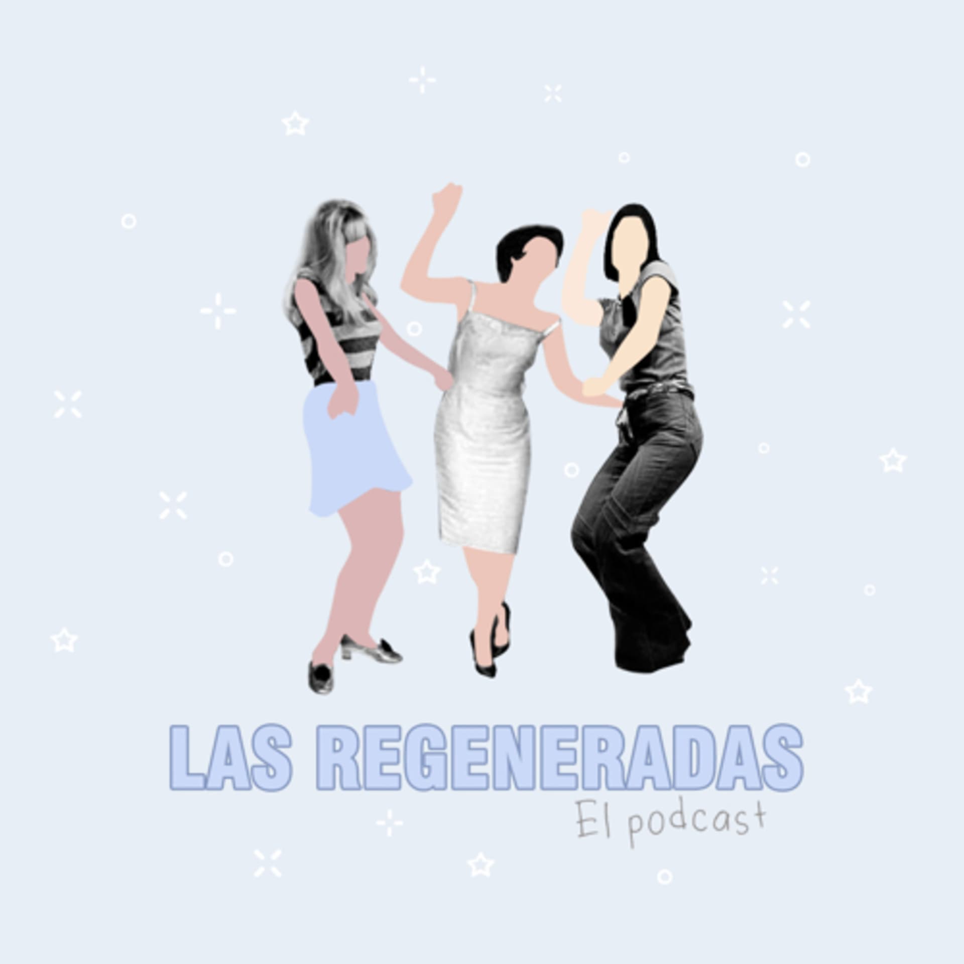 Las Regeneradas - Podcastler