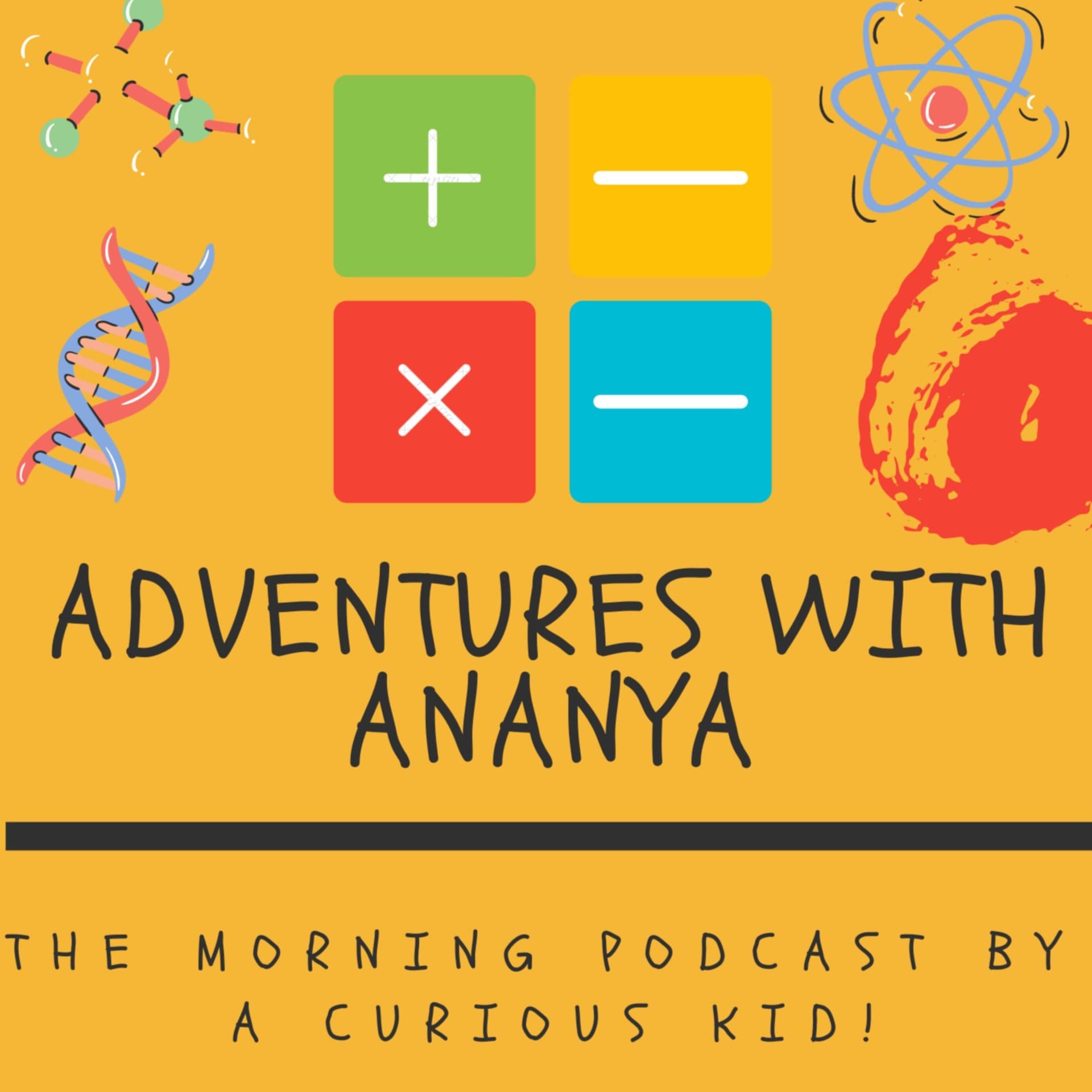 Adventures With Ananya! The Morning Podcast Hosted By A Very Curious Kid! - Podcasts