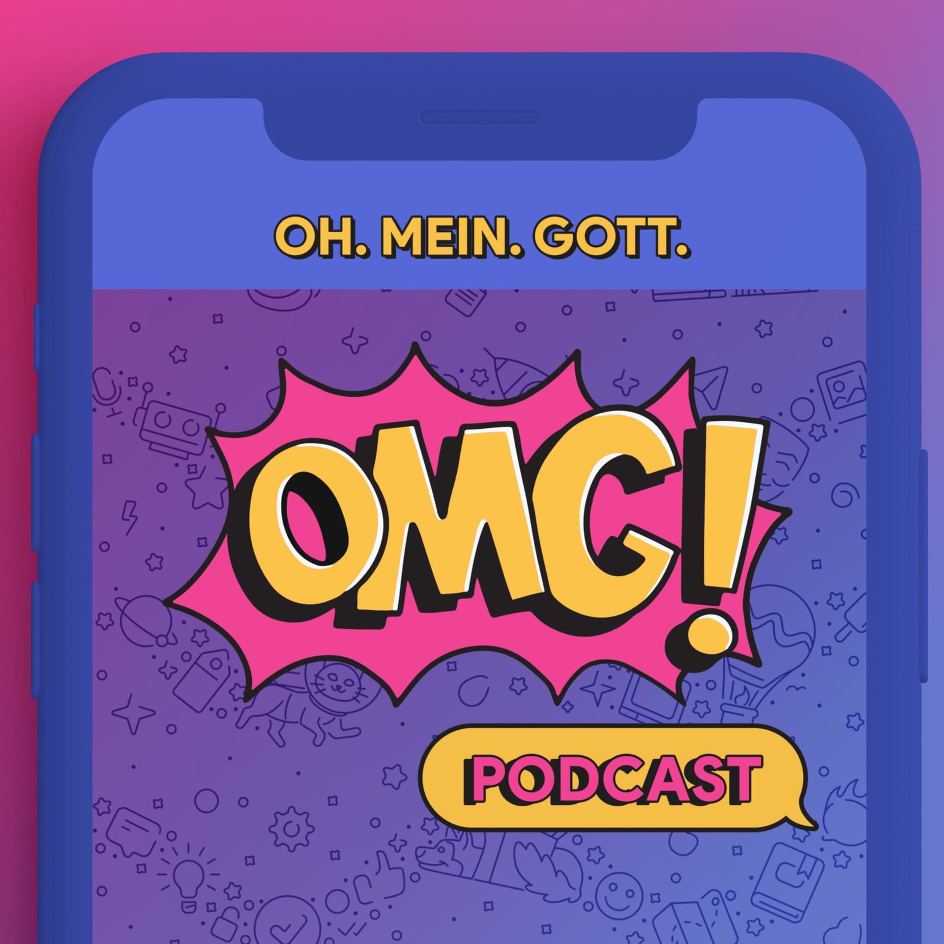 OMG (OH. MEIN. GOTT.) - Podcasts