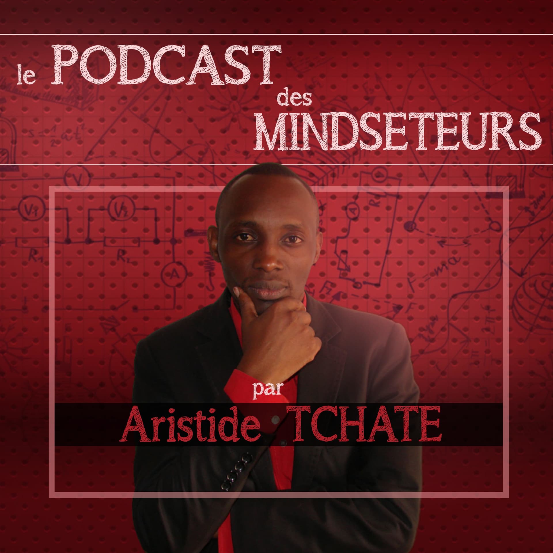 Le PODCAST des MINDSETEURS - Podcasts