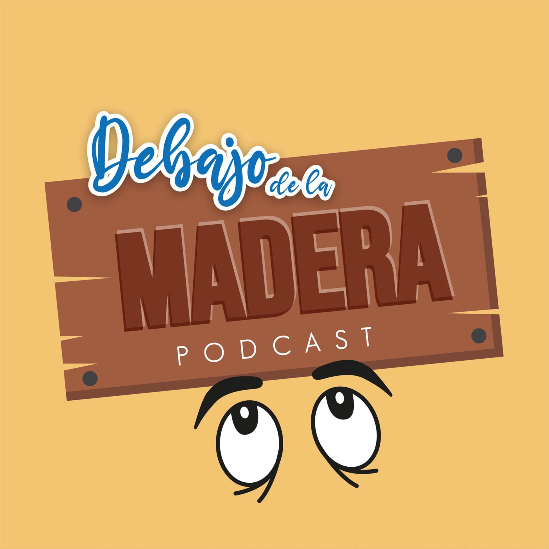 Debajo de la Madera - Podcasts