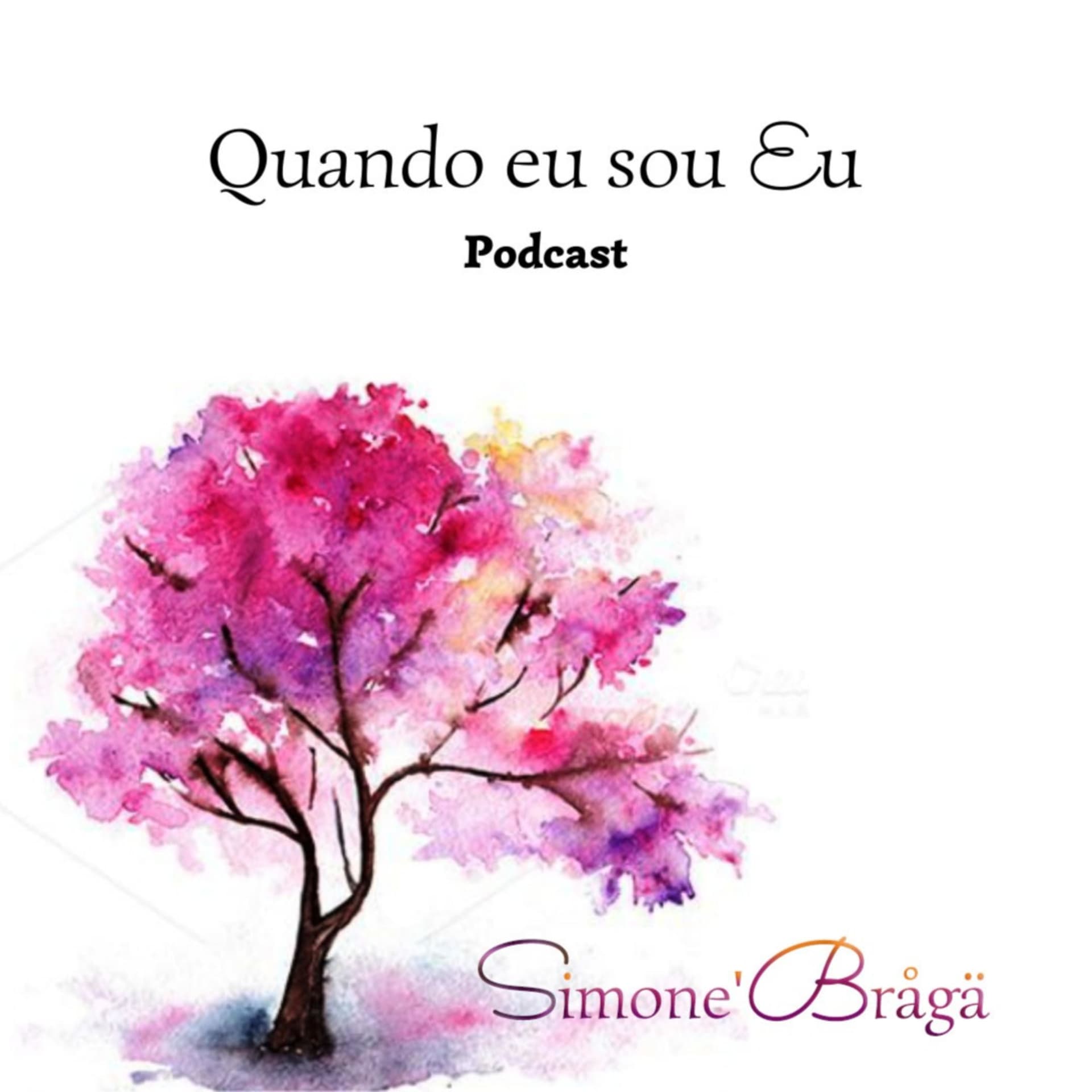 Quando eu sou Eu - Podcasts