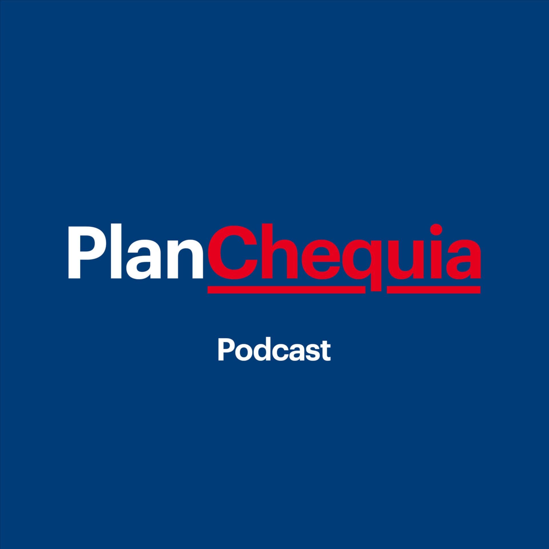 Plan Chequia - Podcasts