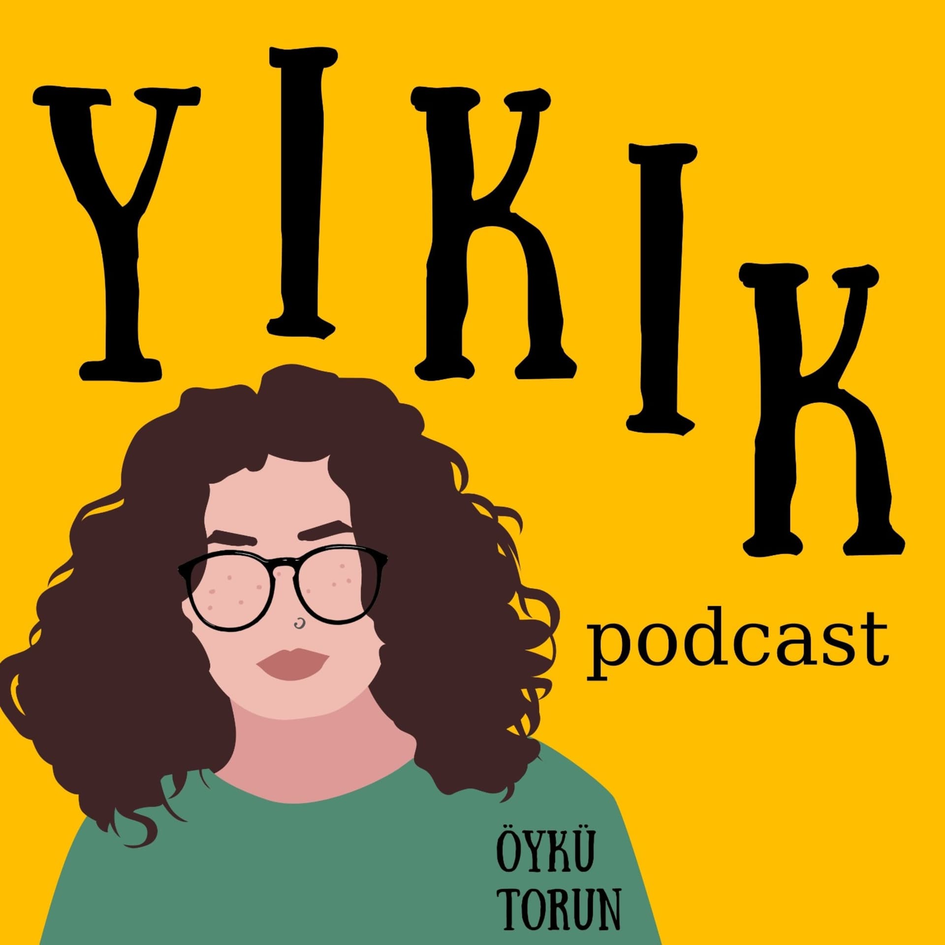 Yıkık Podcast - Podcastler