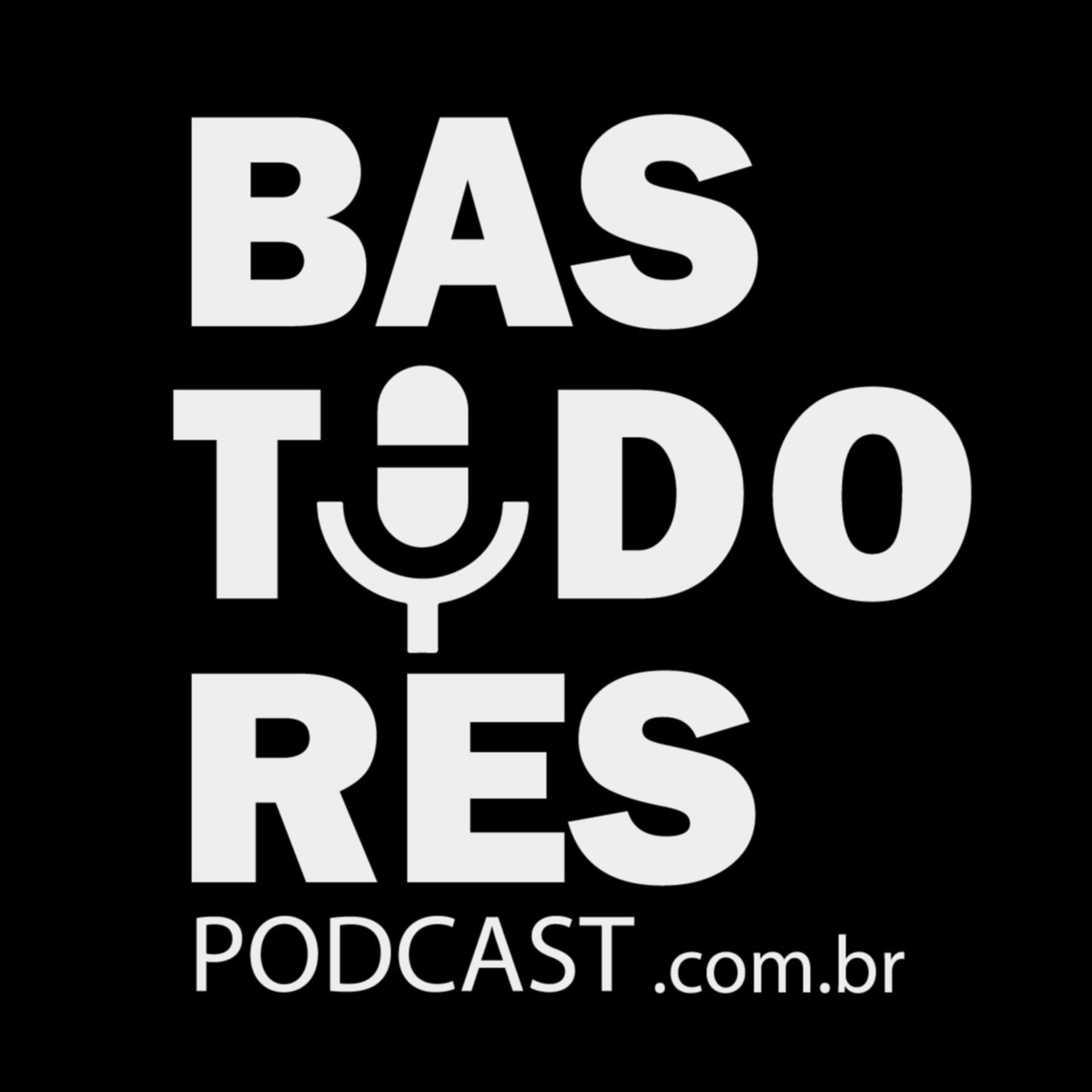 Bastidores Podcast - Podcasts