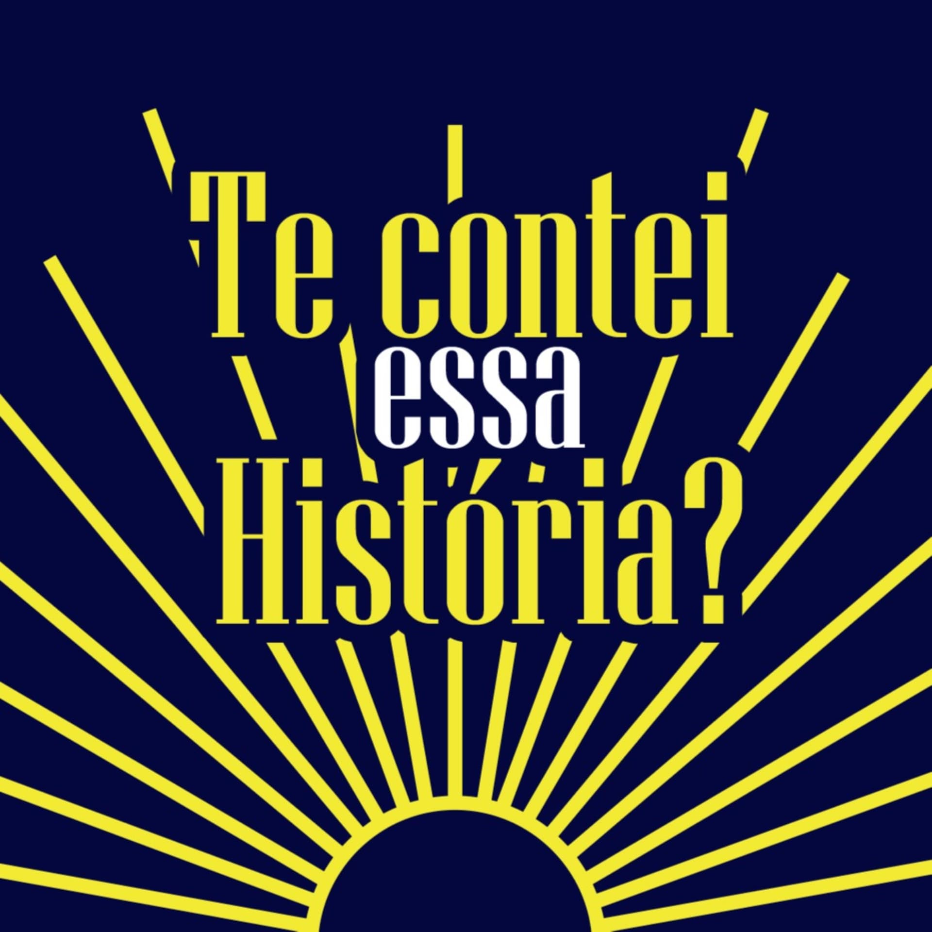 Te contei essa história? - Podcasts