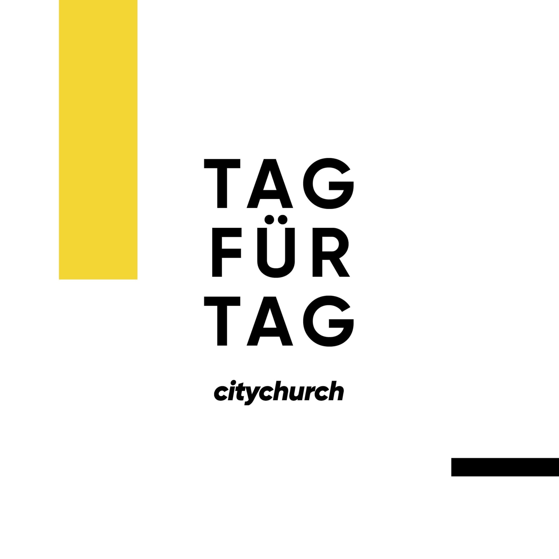 TAG FÜR TAG - der Devotional und Prayer Podcast der citychurch - Podcast