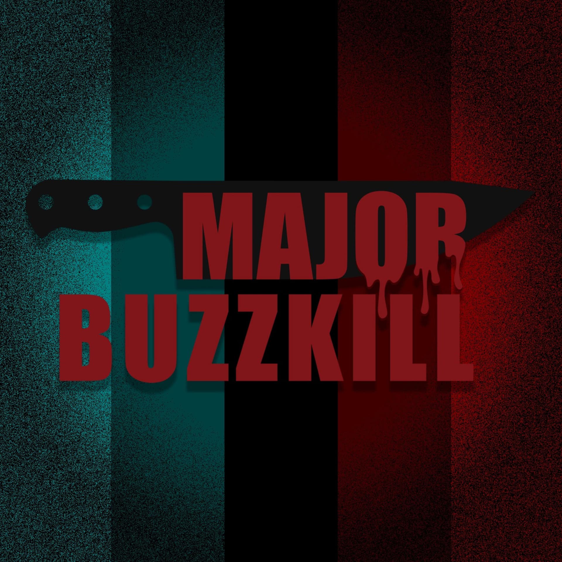 Major BuzzKill - Podcasts