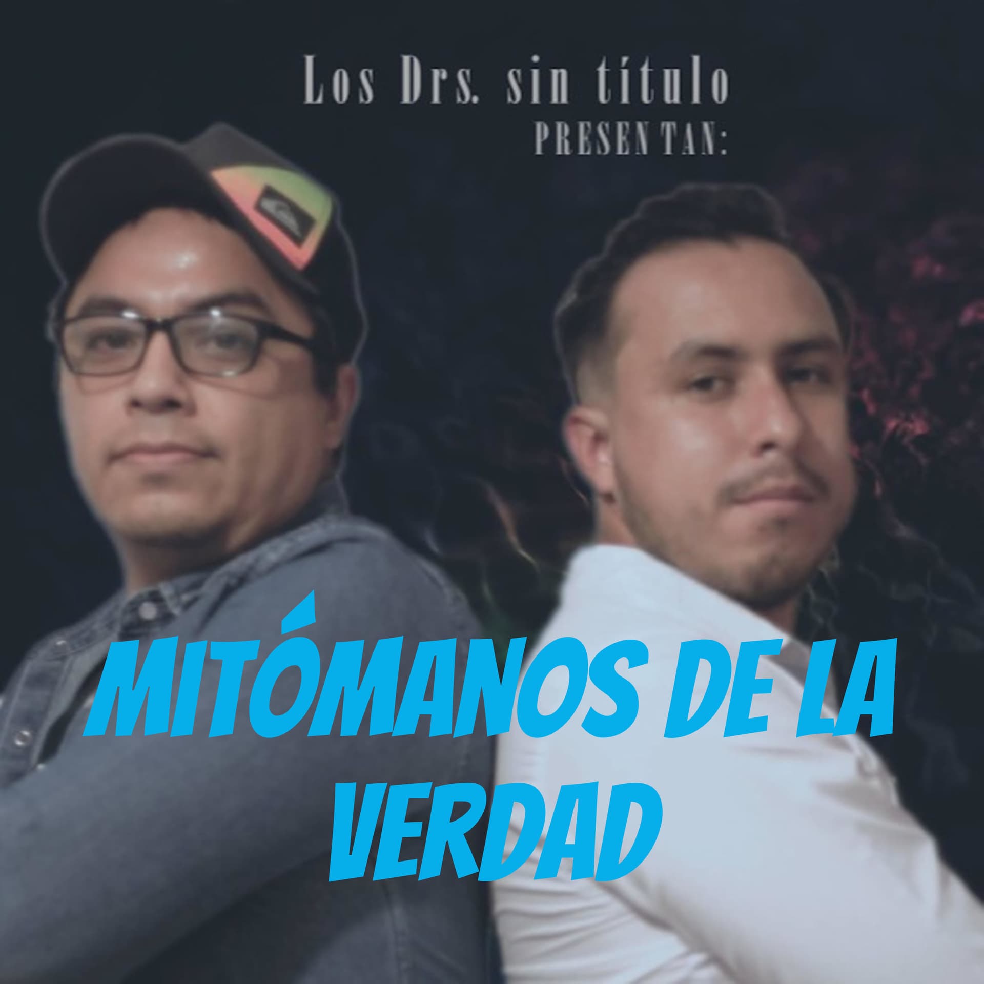 Mitómanos de la verdad - Podcasts