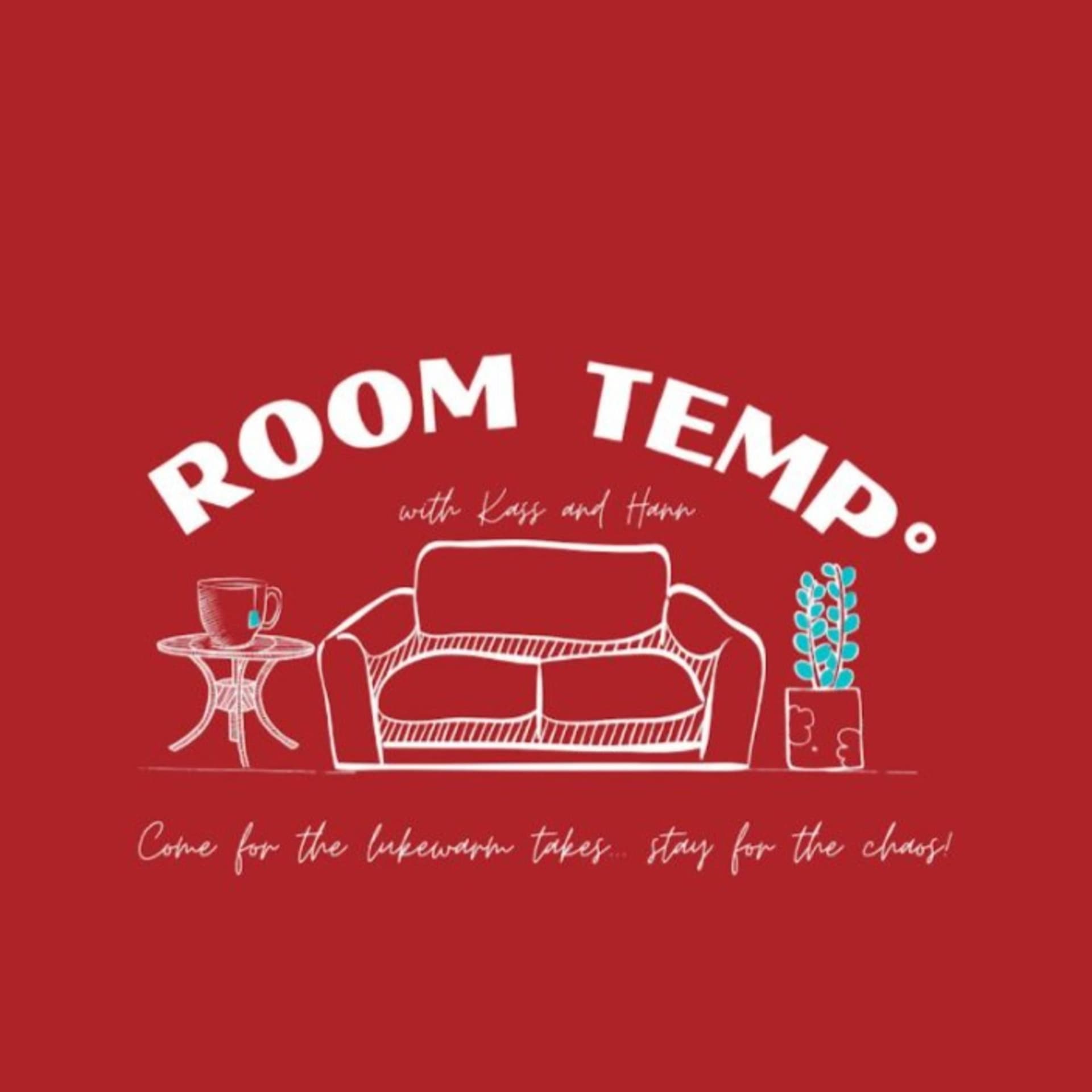 Room Temp° - Podcasts