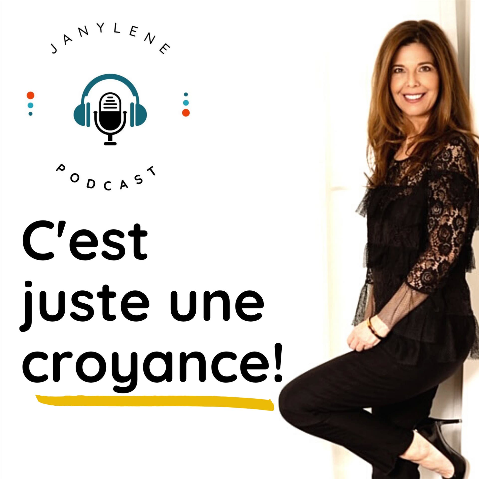 C'est juste une croyance! - Podcasts