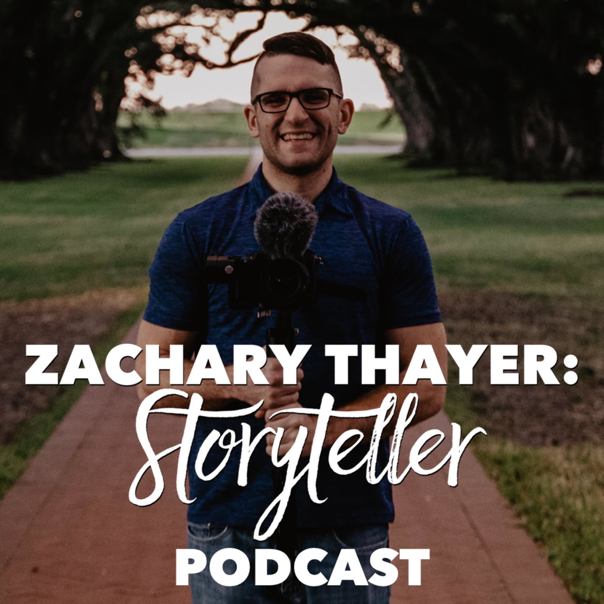 Zachary Thayer: Storyteller - Podcasts