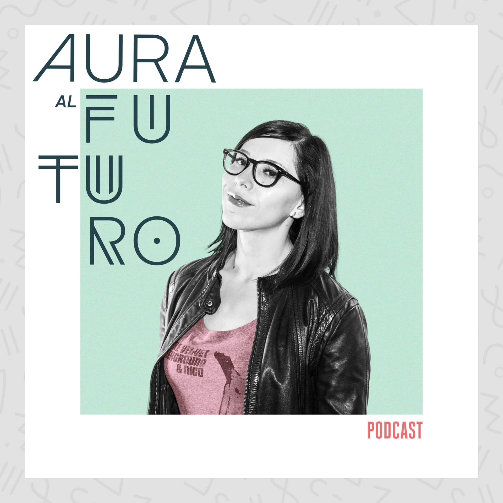 Aura al Futuro Podcast