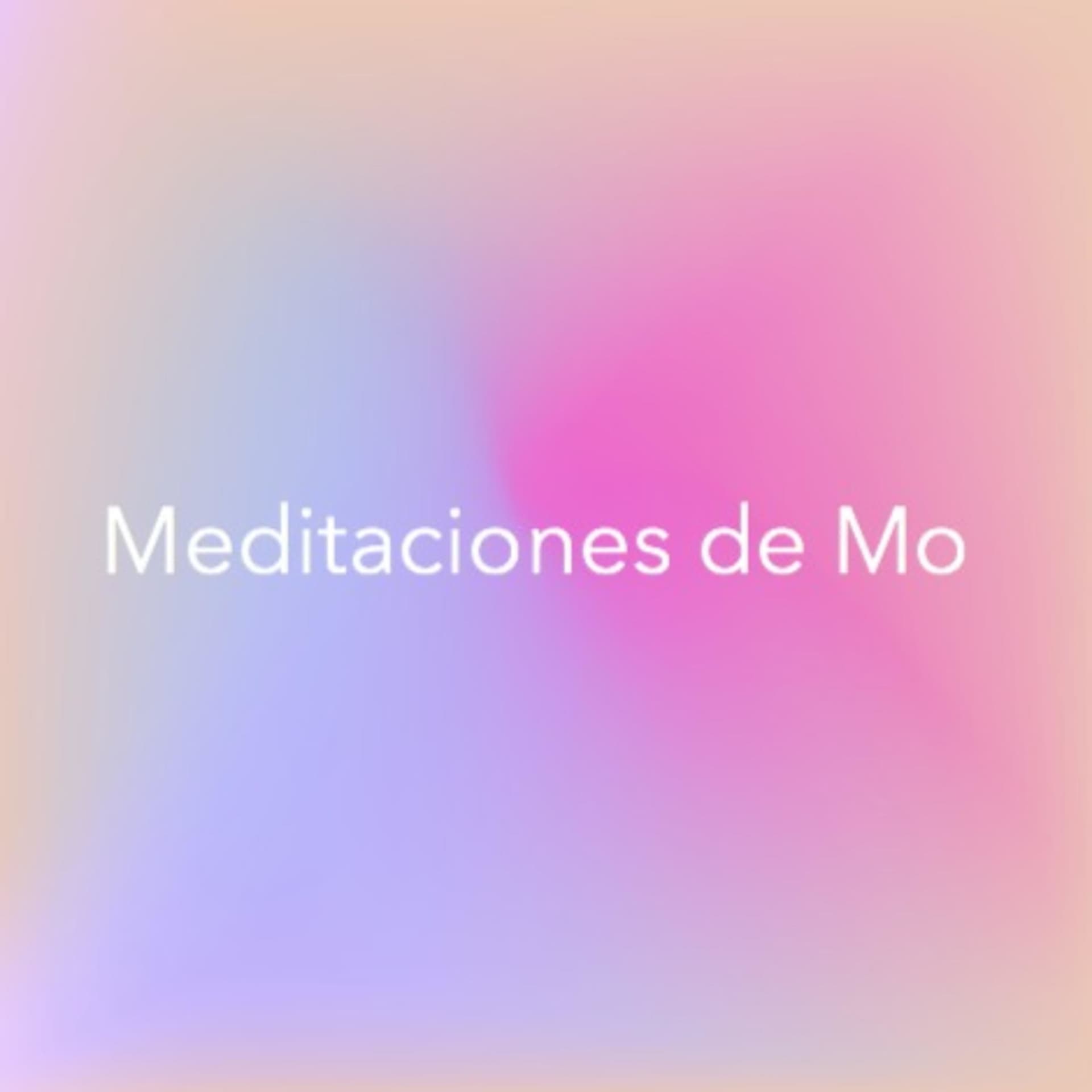 Meditaciones de Mo - Podcasts