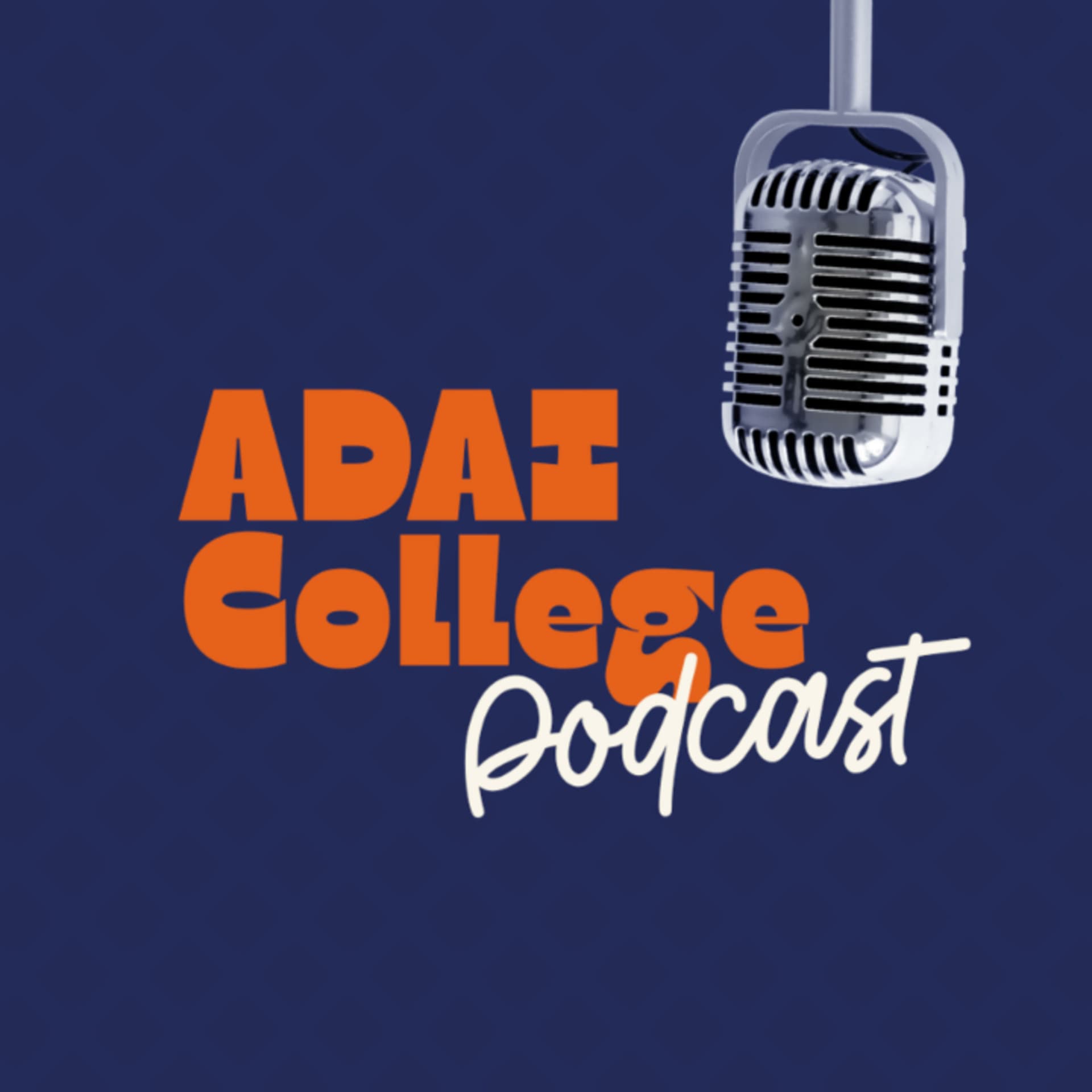 ADAI College - Podcasts