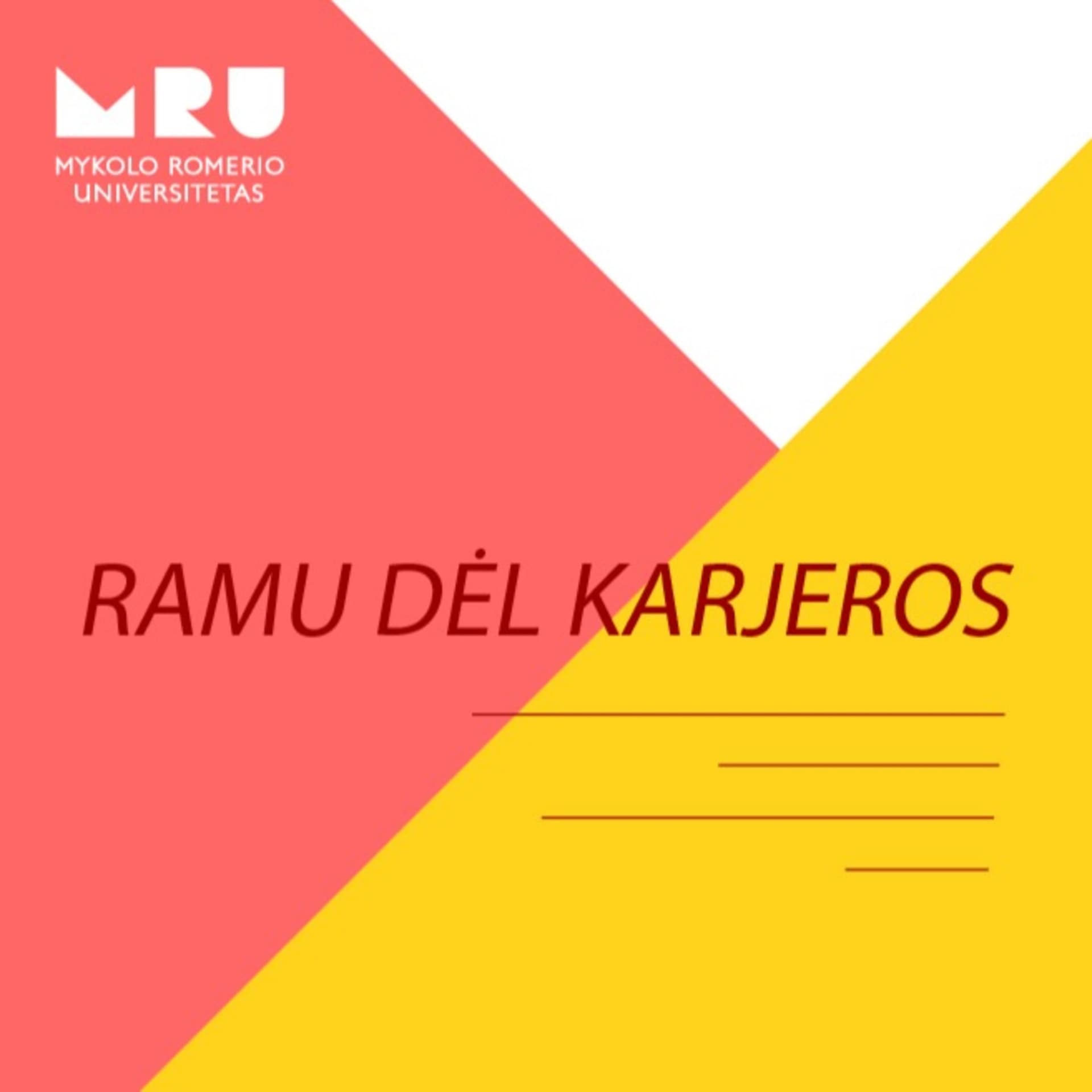 Ramu dėl karjeros - Podcasts