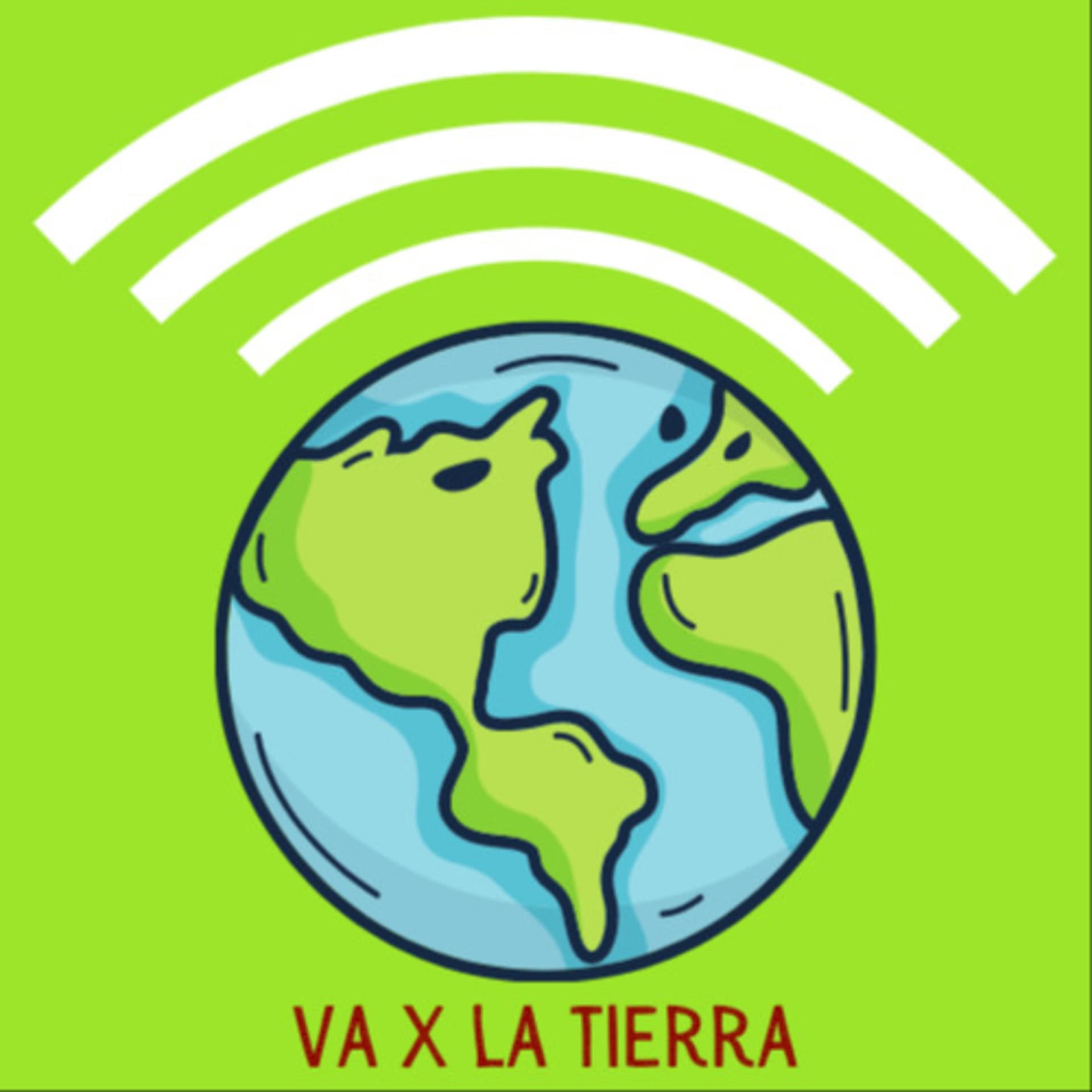 Va x la Tierra - Podcasts