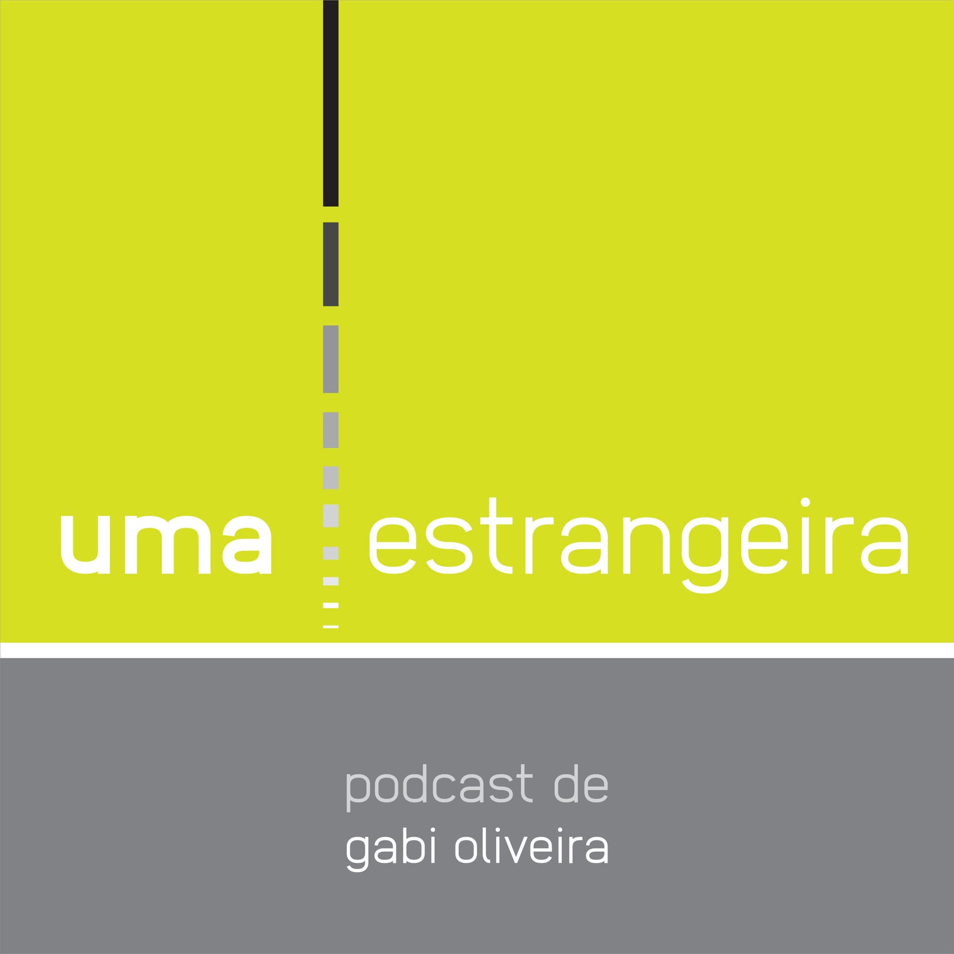 Uma estrangeira - Podcasts