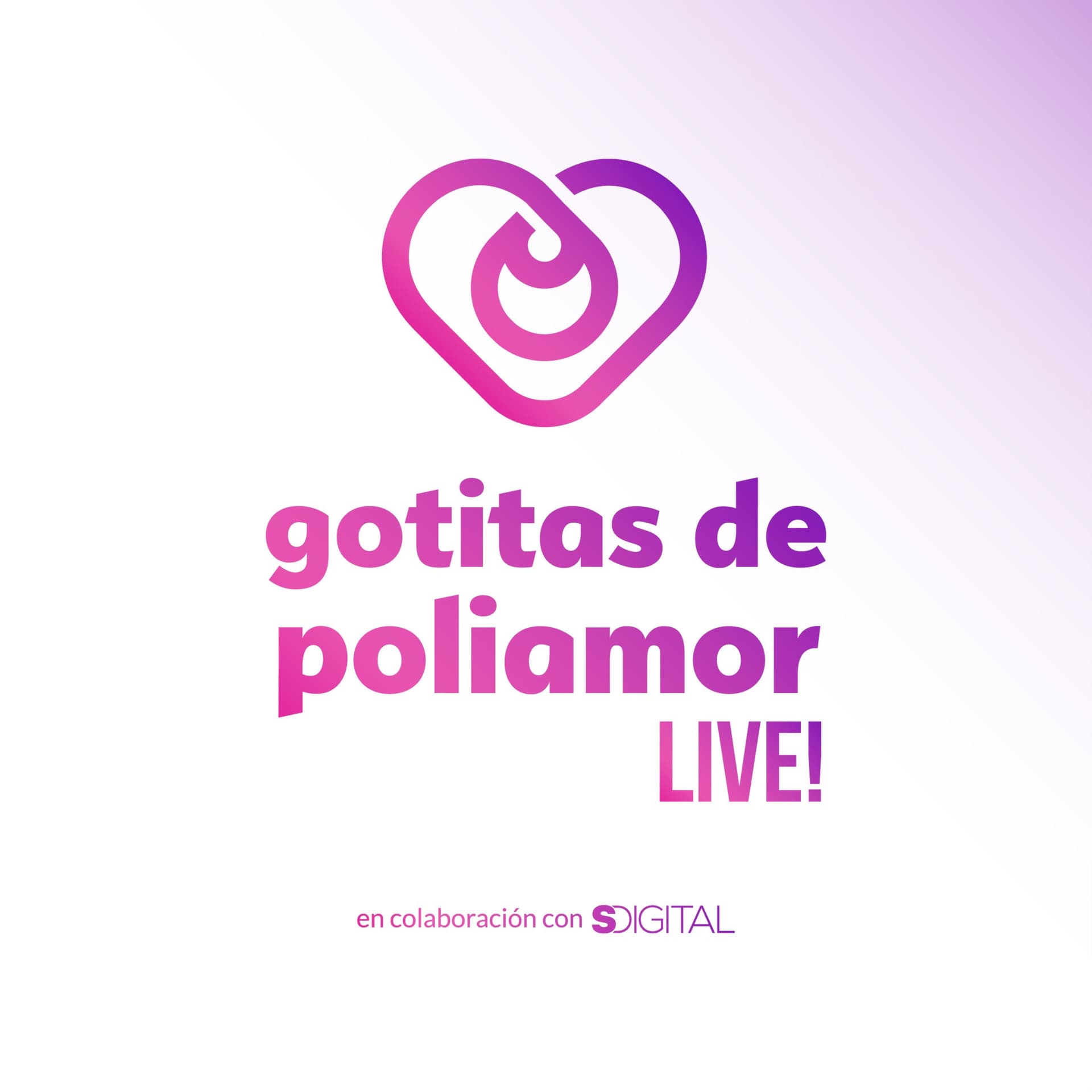 Gotitas de Poliamor LIVE! - Podcasts