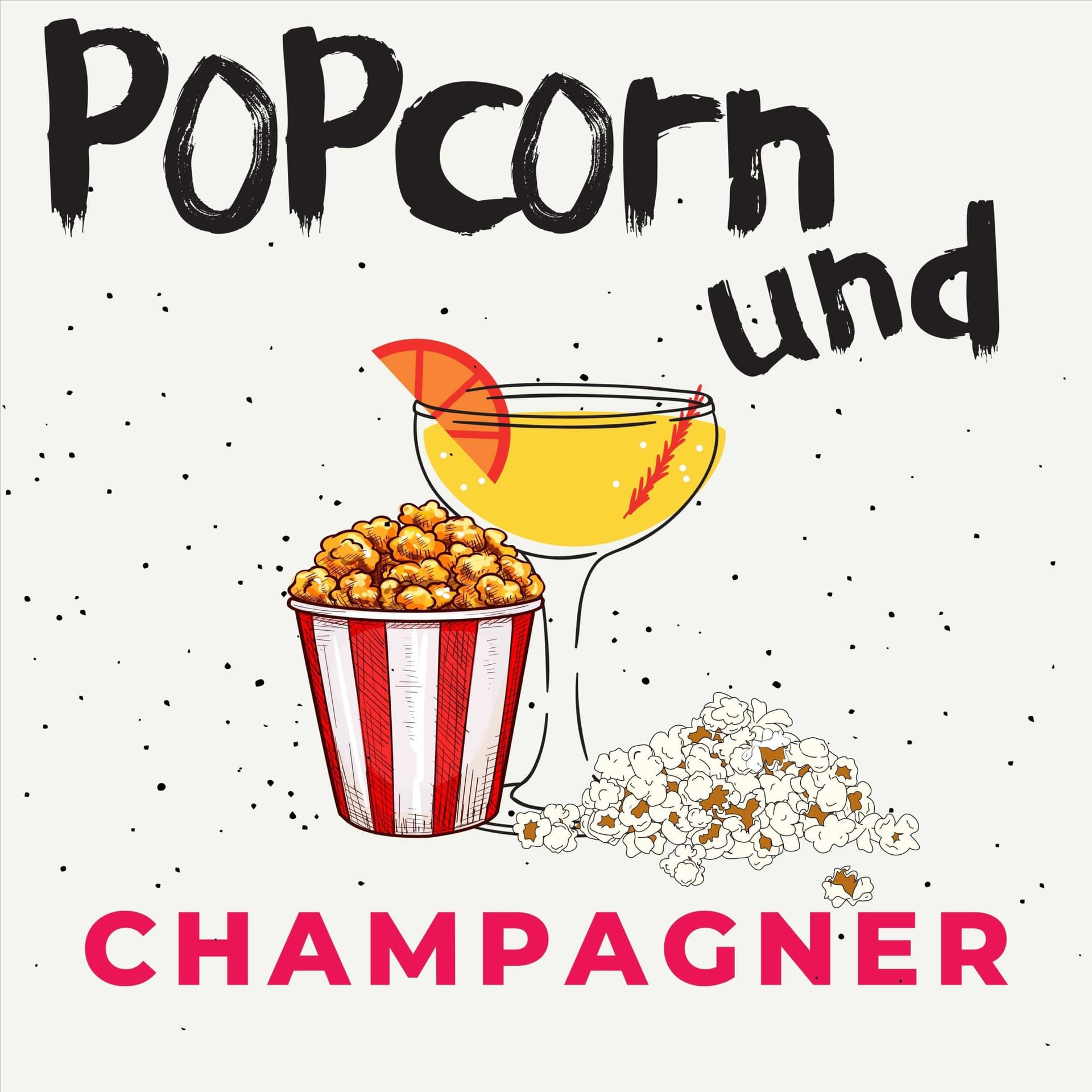 Popcorn & Champagner - Podcasts