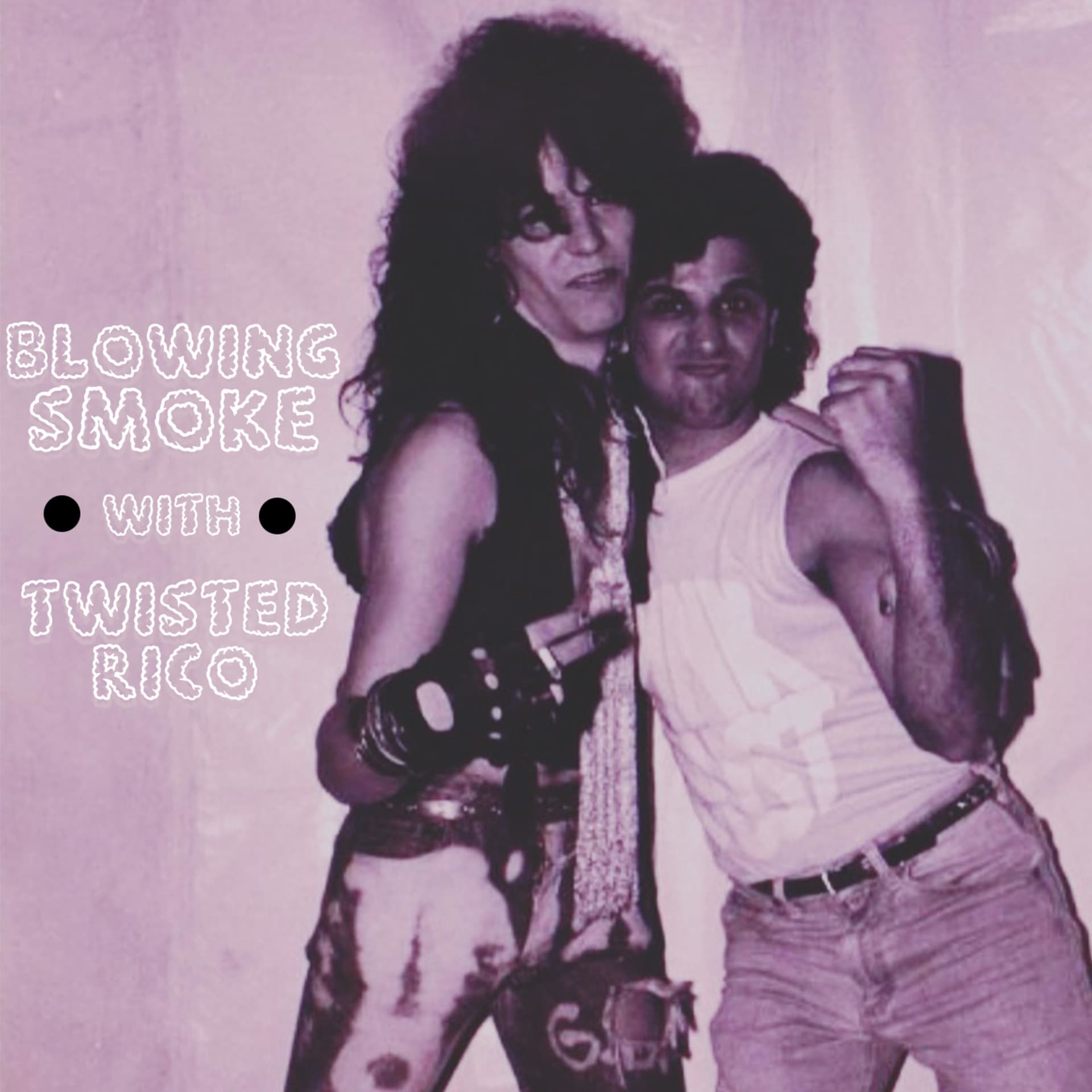Blowing Smoke with Twisted Rico - Podcasts