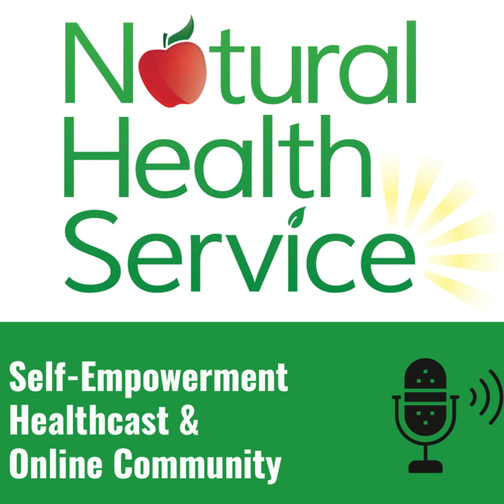 Natural Health Service - Self-Empowerment Healthcast - Podcast