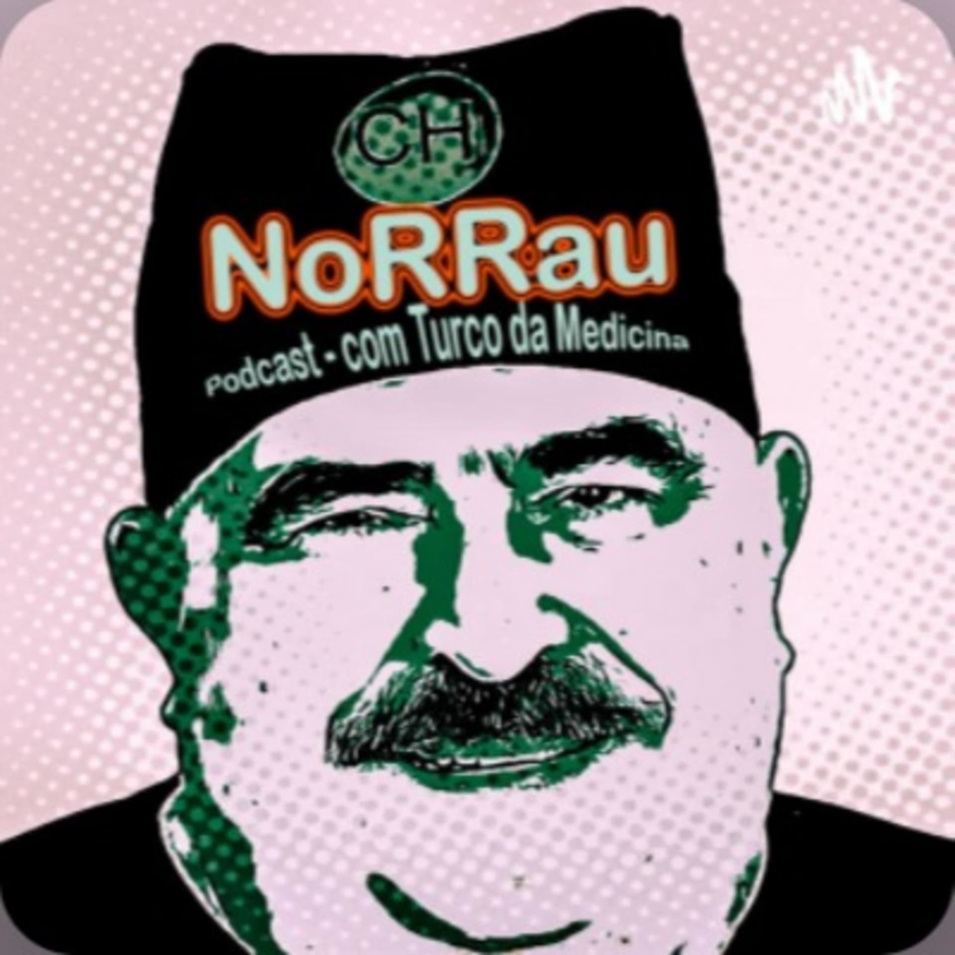 NoRRauX - Turco da Medicina - Podcasts