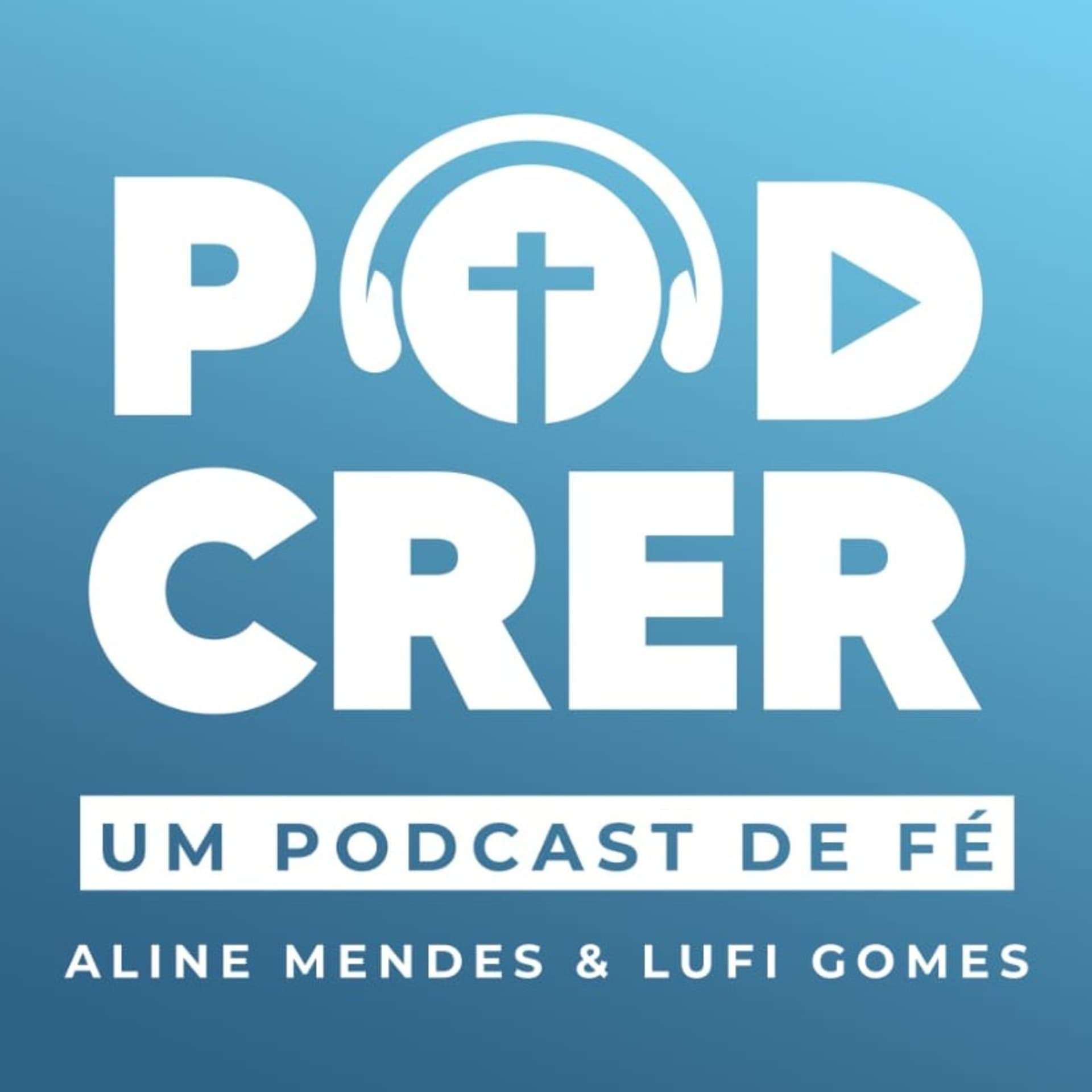 PodCrer - Um Podcast De Fé - Podcasts