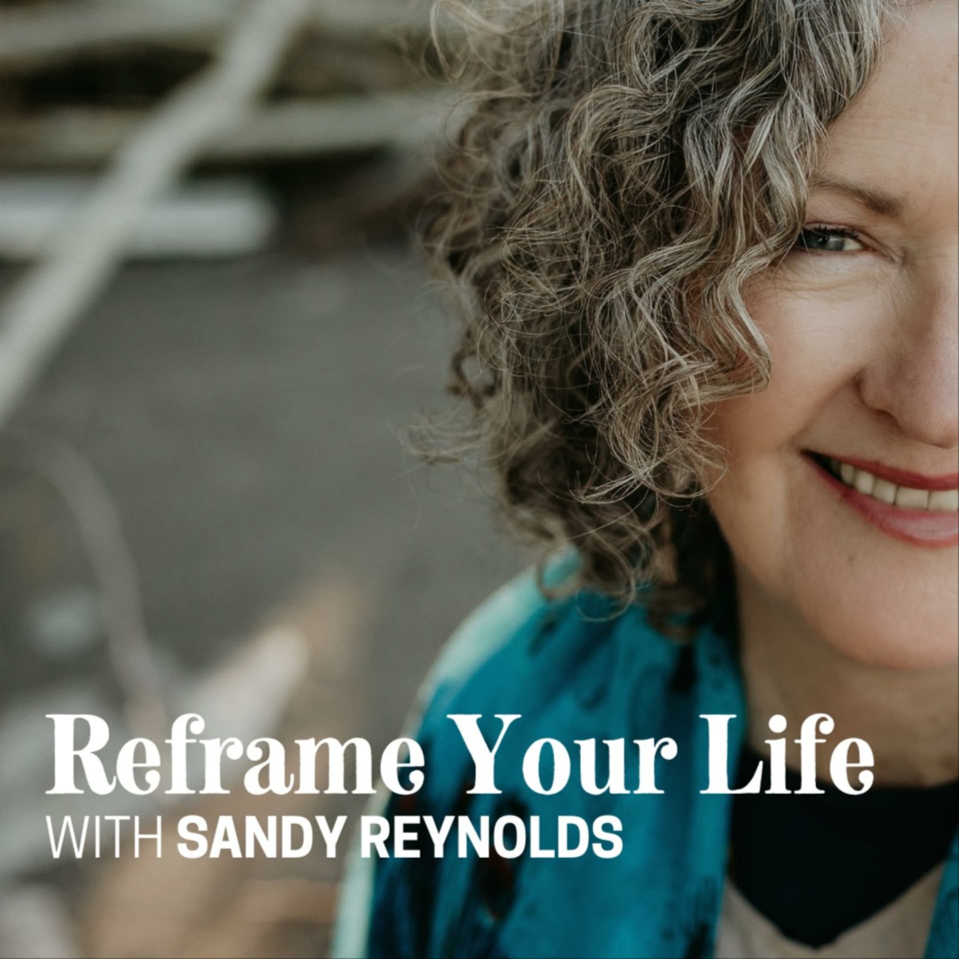 Reframe Your Life - Podcasts