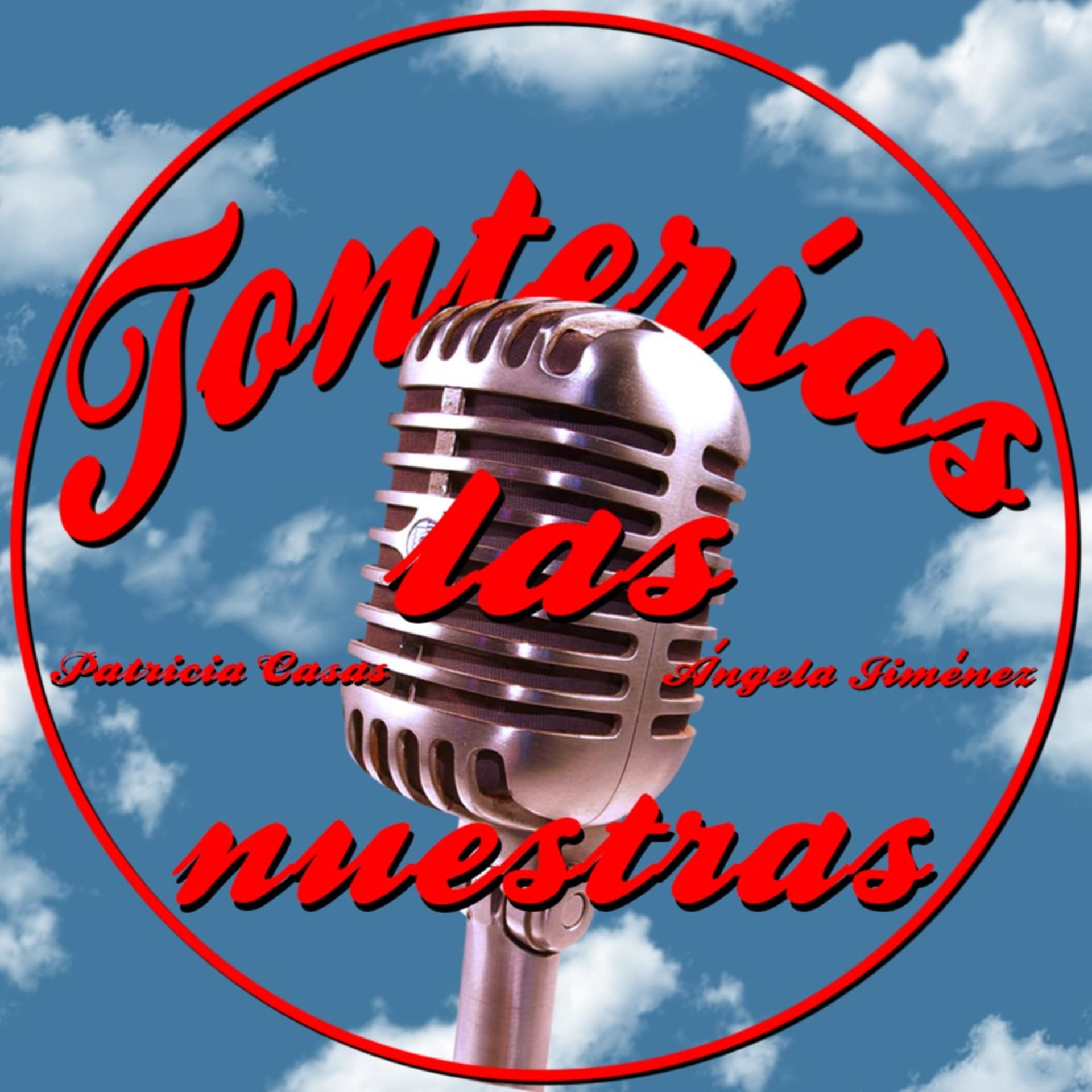 Tonterías las nuestras - Podcasts