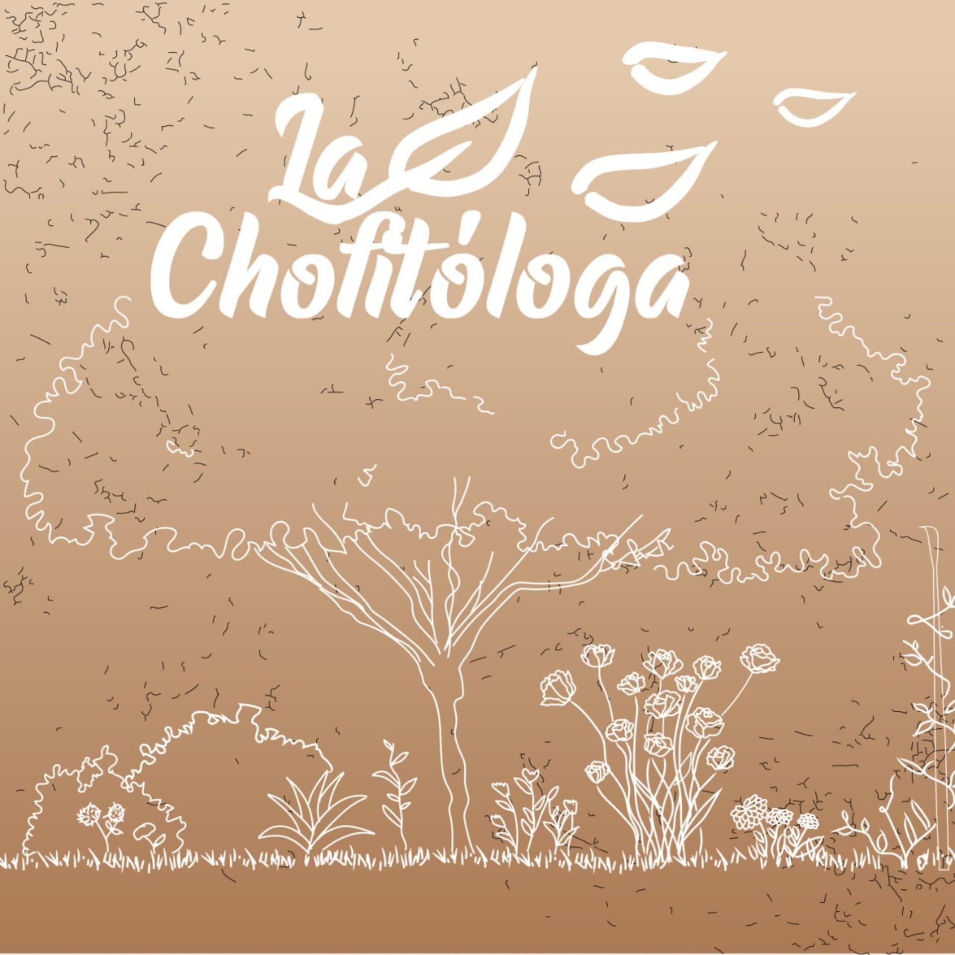 La Chofitologa - Podcasts
