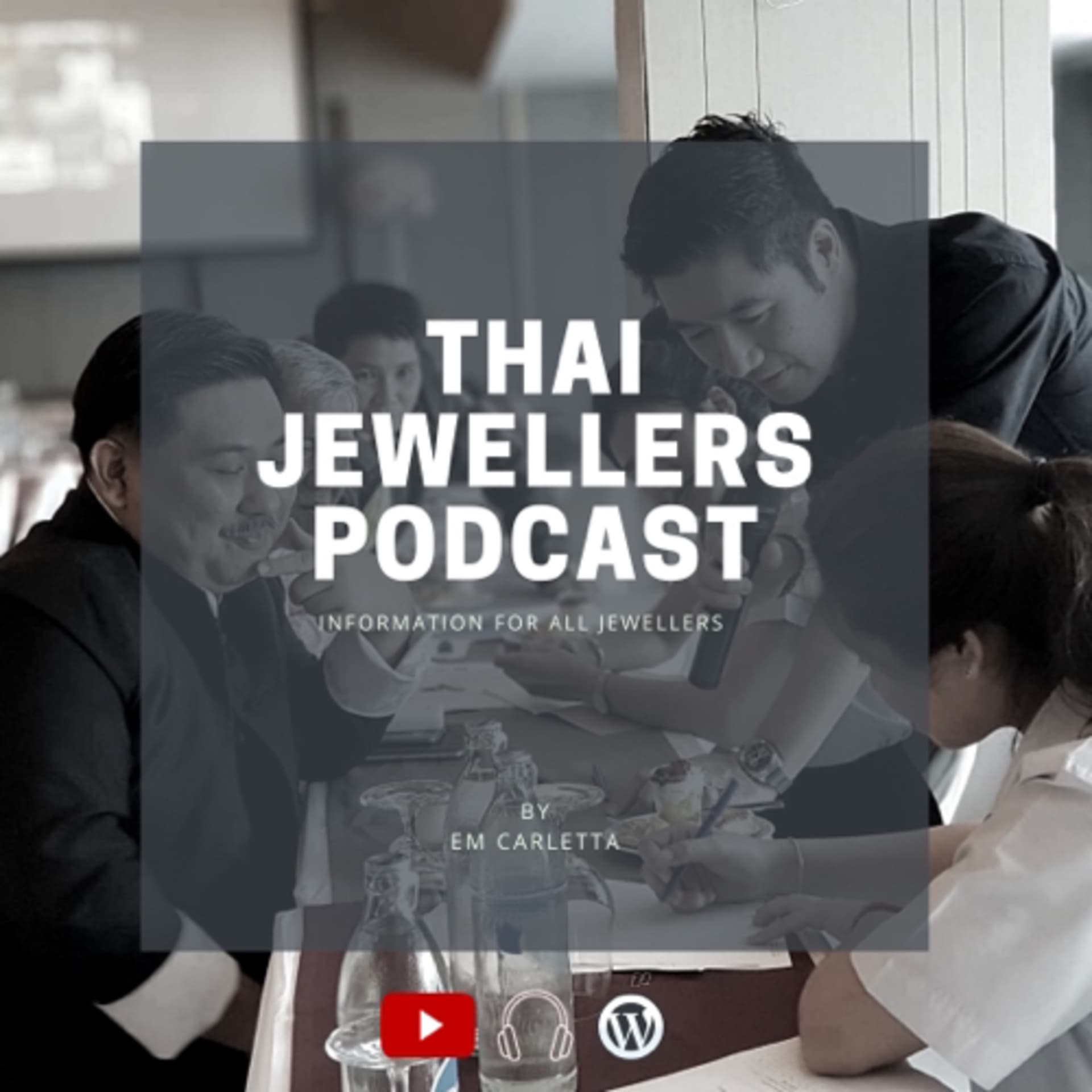 THAI JEWELLERS Podcast - Podcast