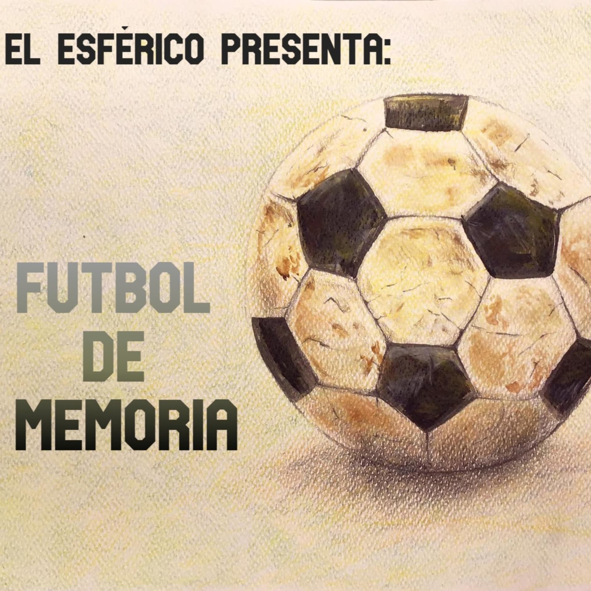Fútbol de Memoria - Podcasts