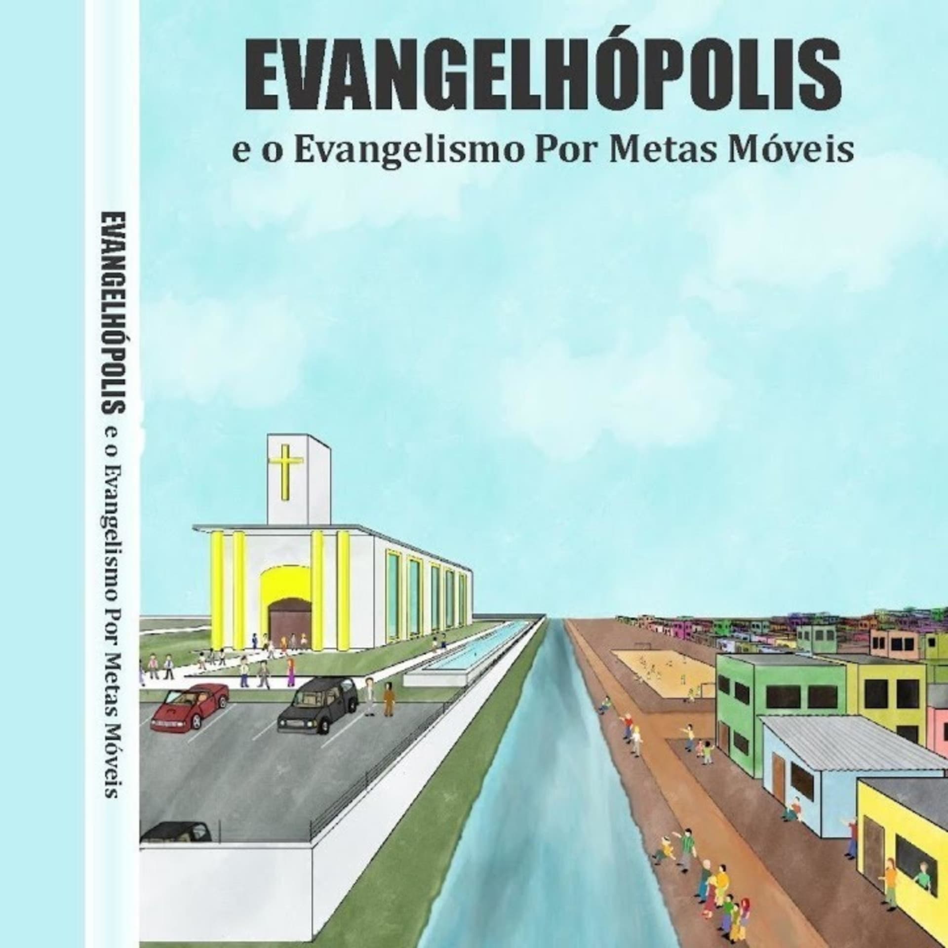 Evangelhópolis e o Evangelismo Por Metas Móveis - Audiobook - Podcast