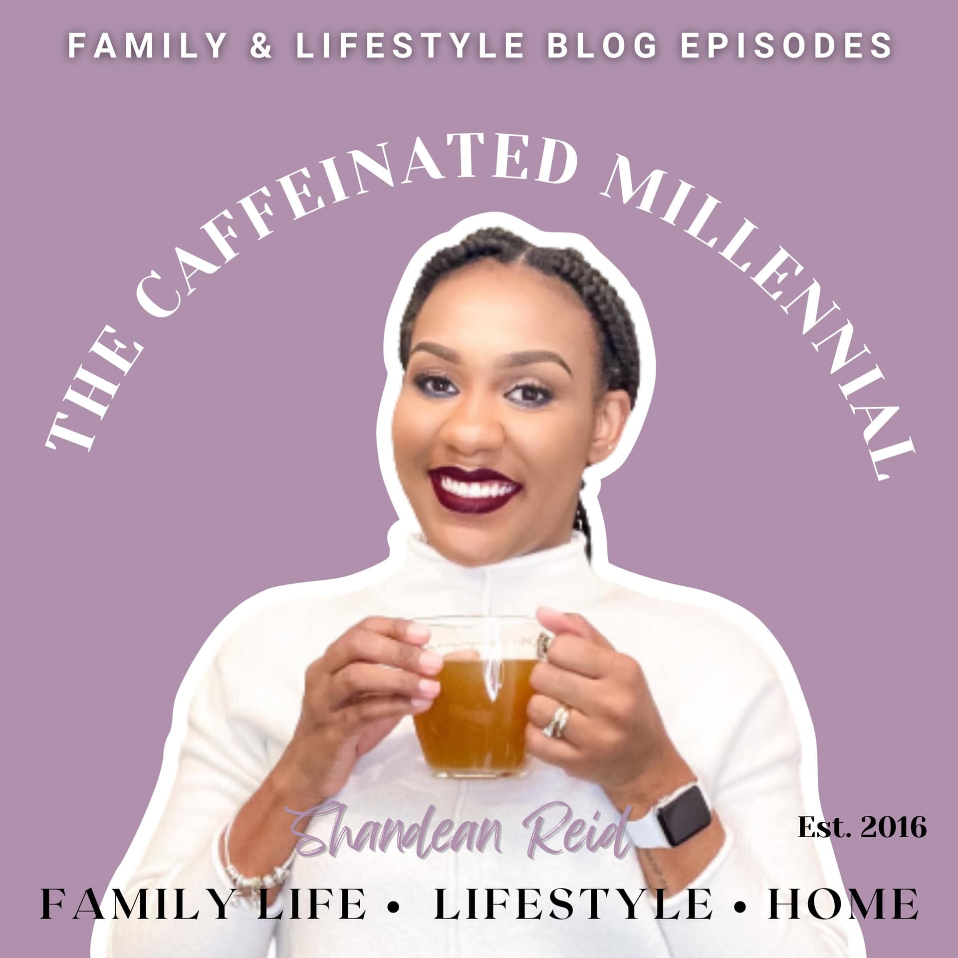 The Caffeinated Millennial - Podcasts