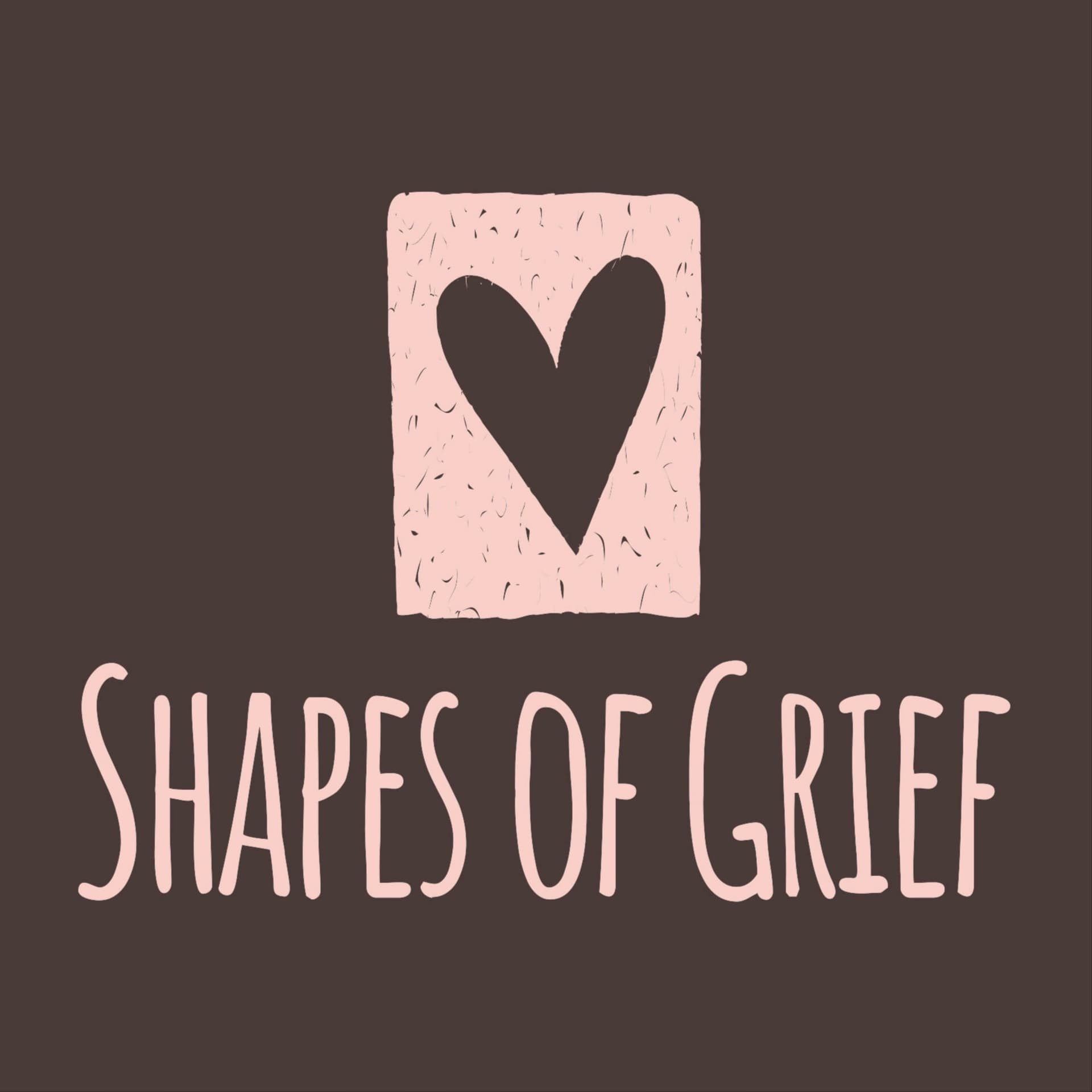 Shapes Of Grief - Podcasts