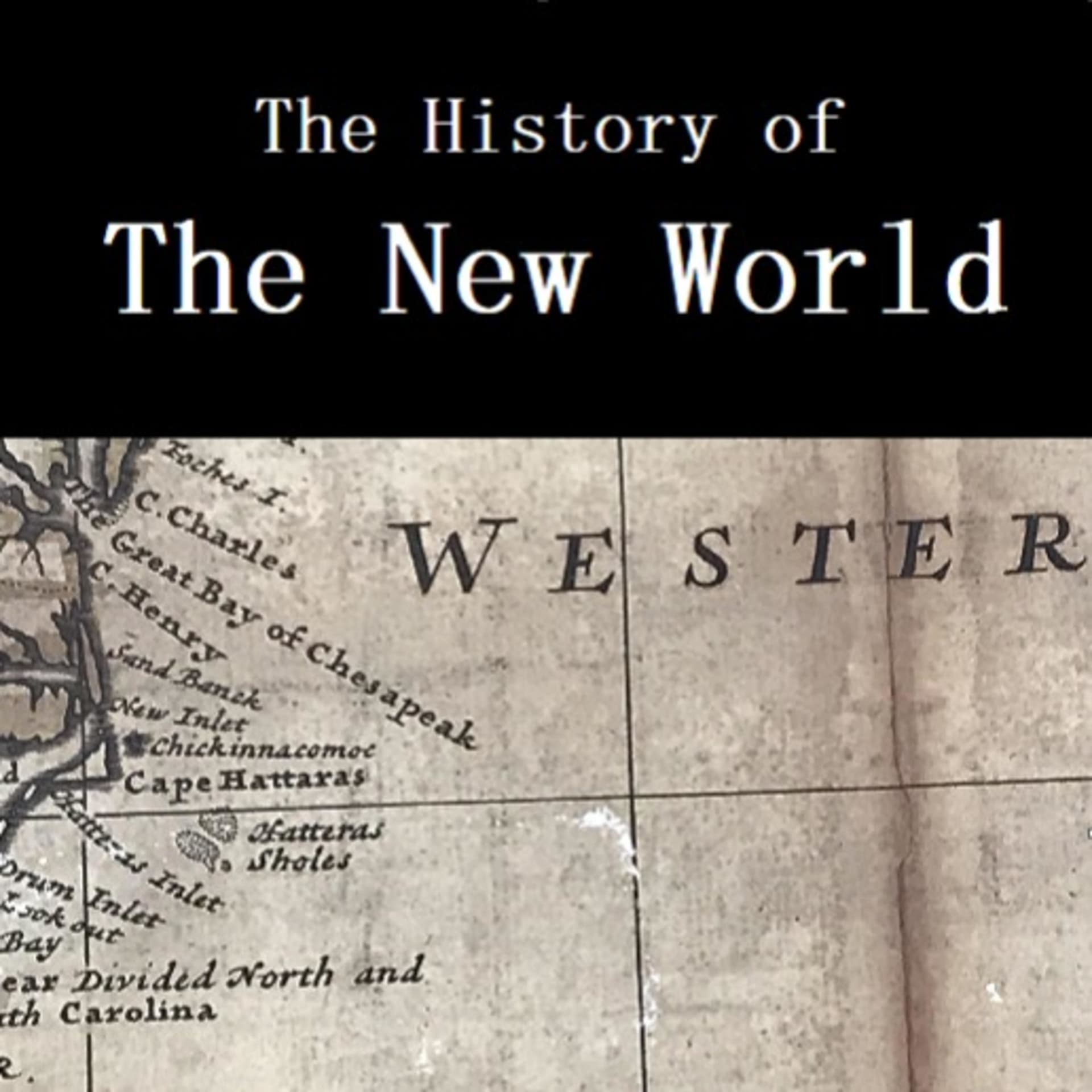 History of the New World Podcast - Podcasts