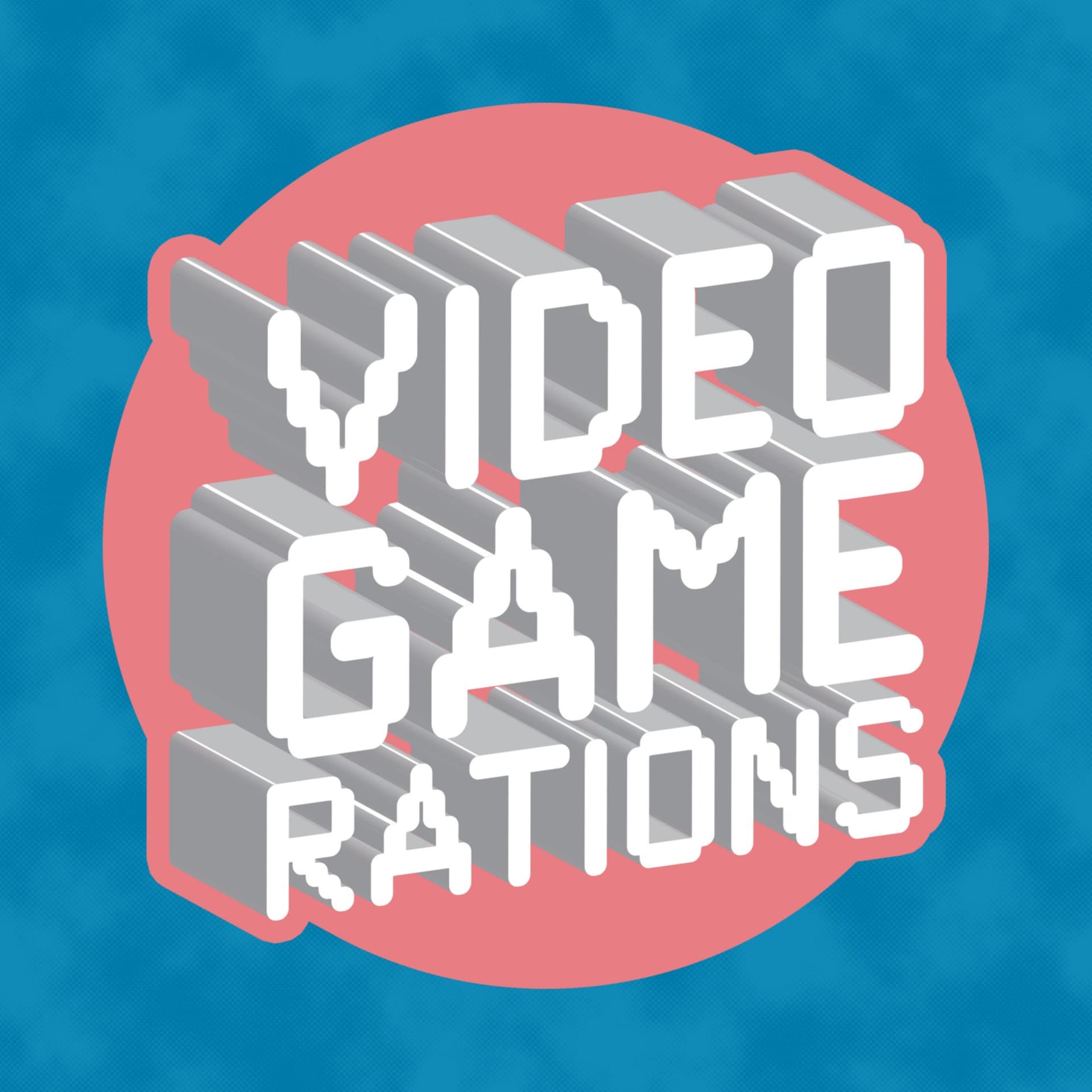 Video Game Rations - Podcasts