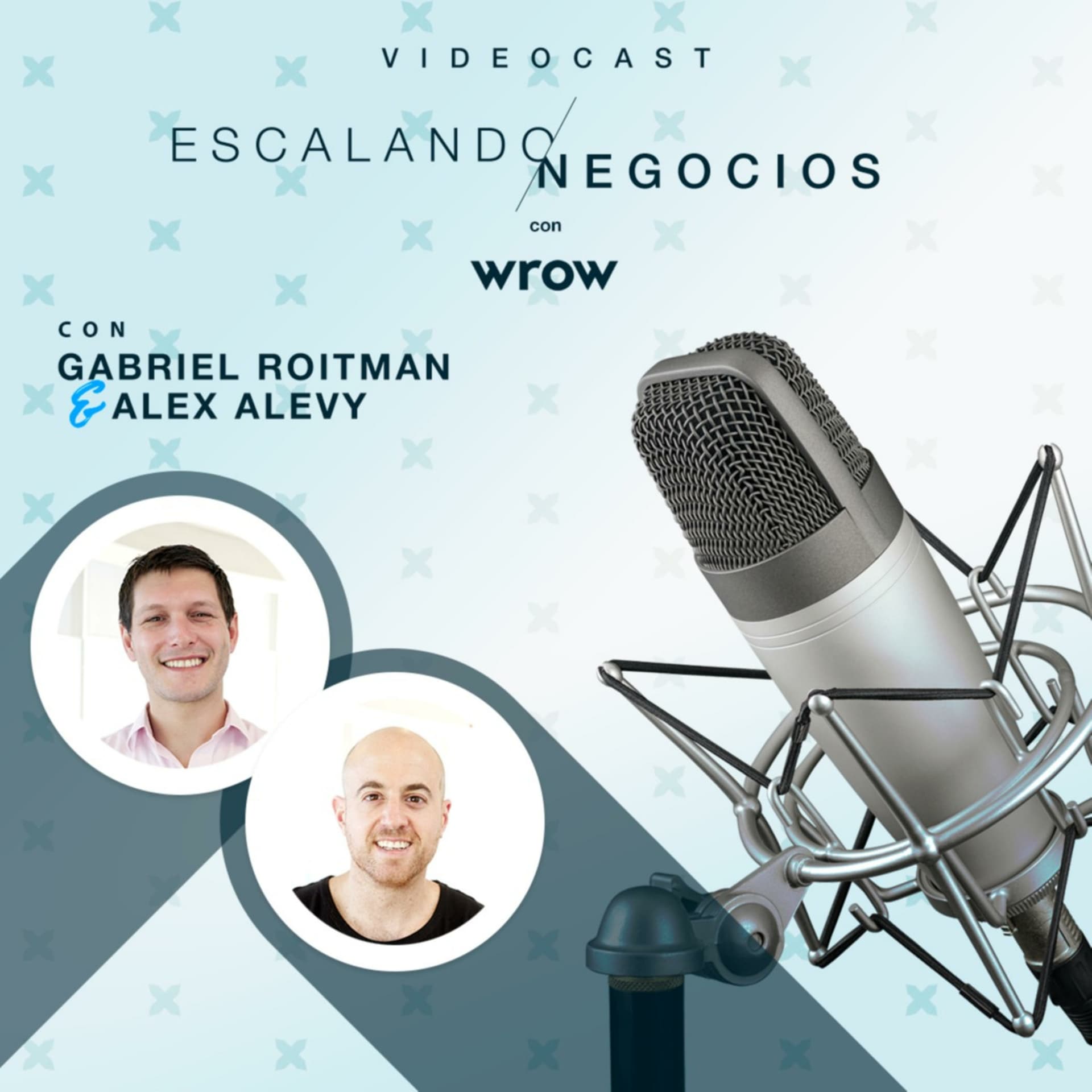 Escalando Negocios con Wrow - Podcasts