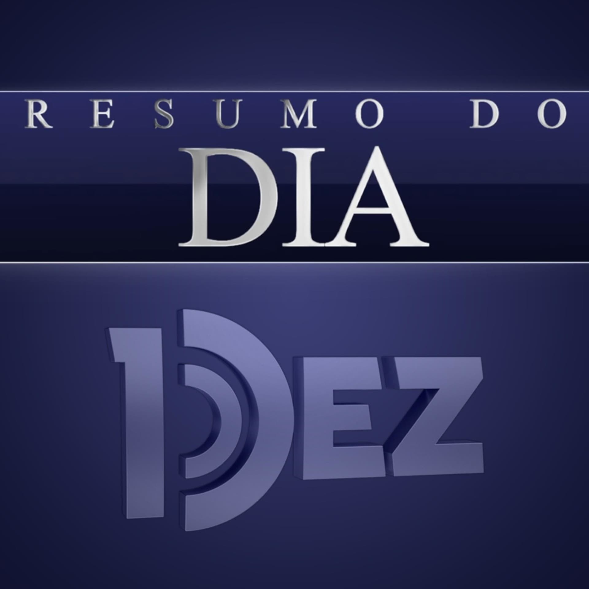 Resumo do Dia - DEZ FM - Podcasts