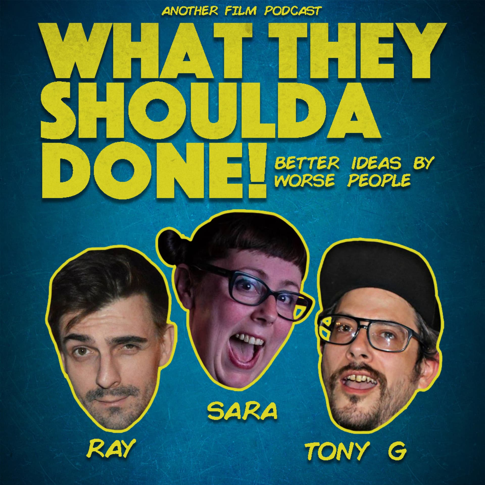 What They Shoulda Done, Better Ideas By Worse People - Podcasts