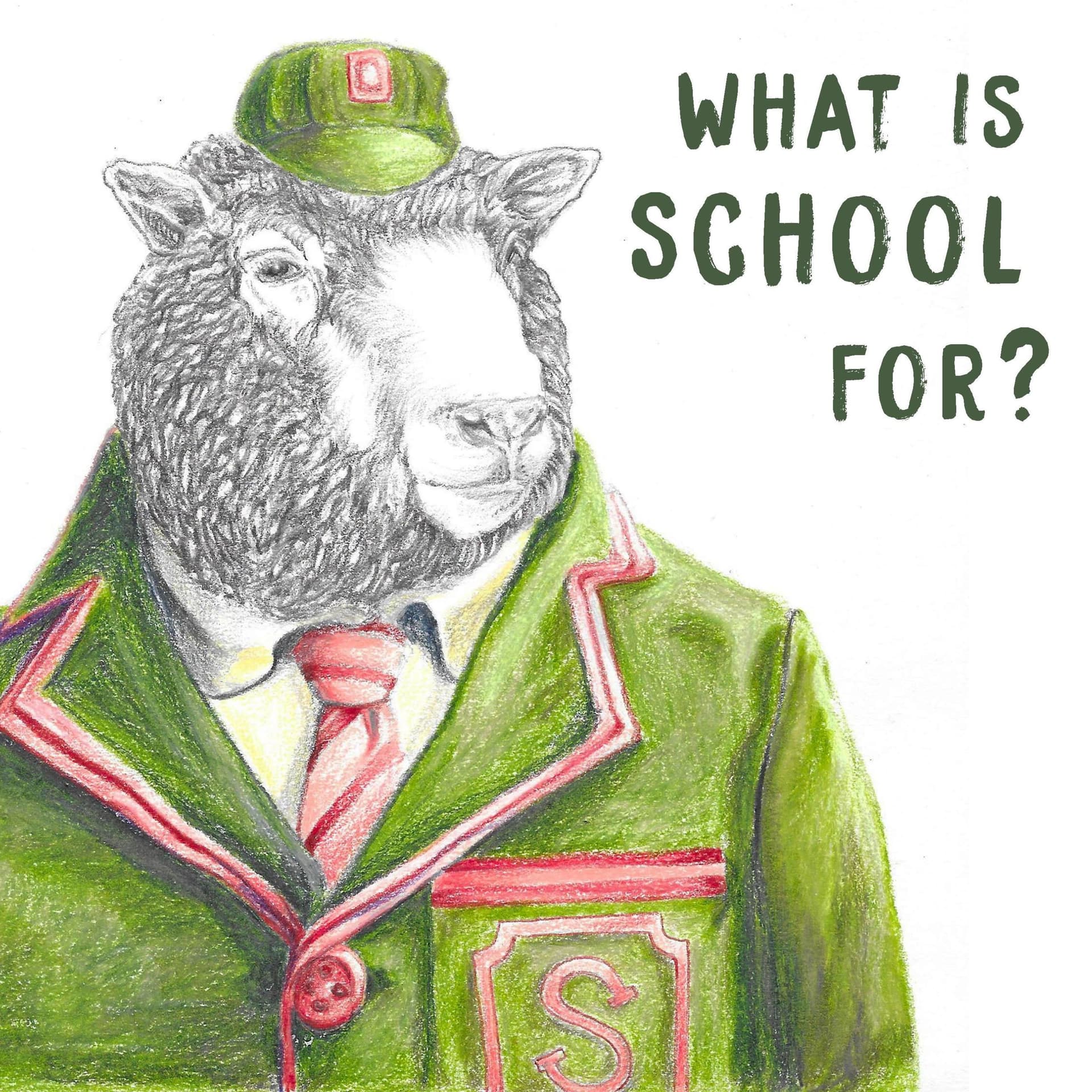 What is School For? - Podcasts