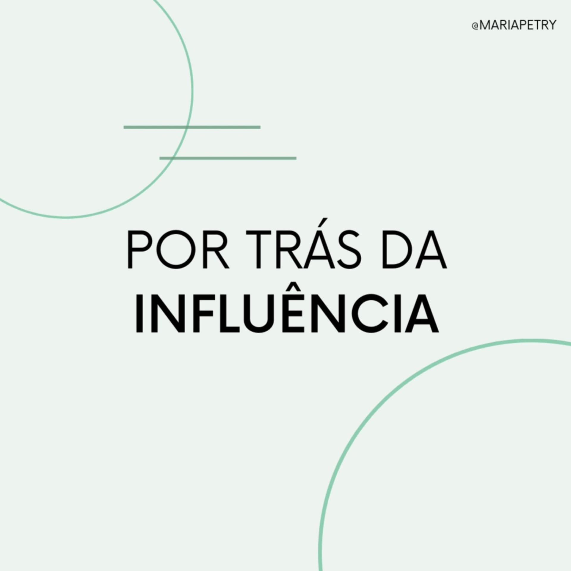 Por Trás da Influência - Podcasts