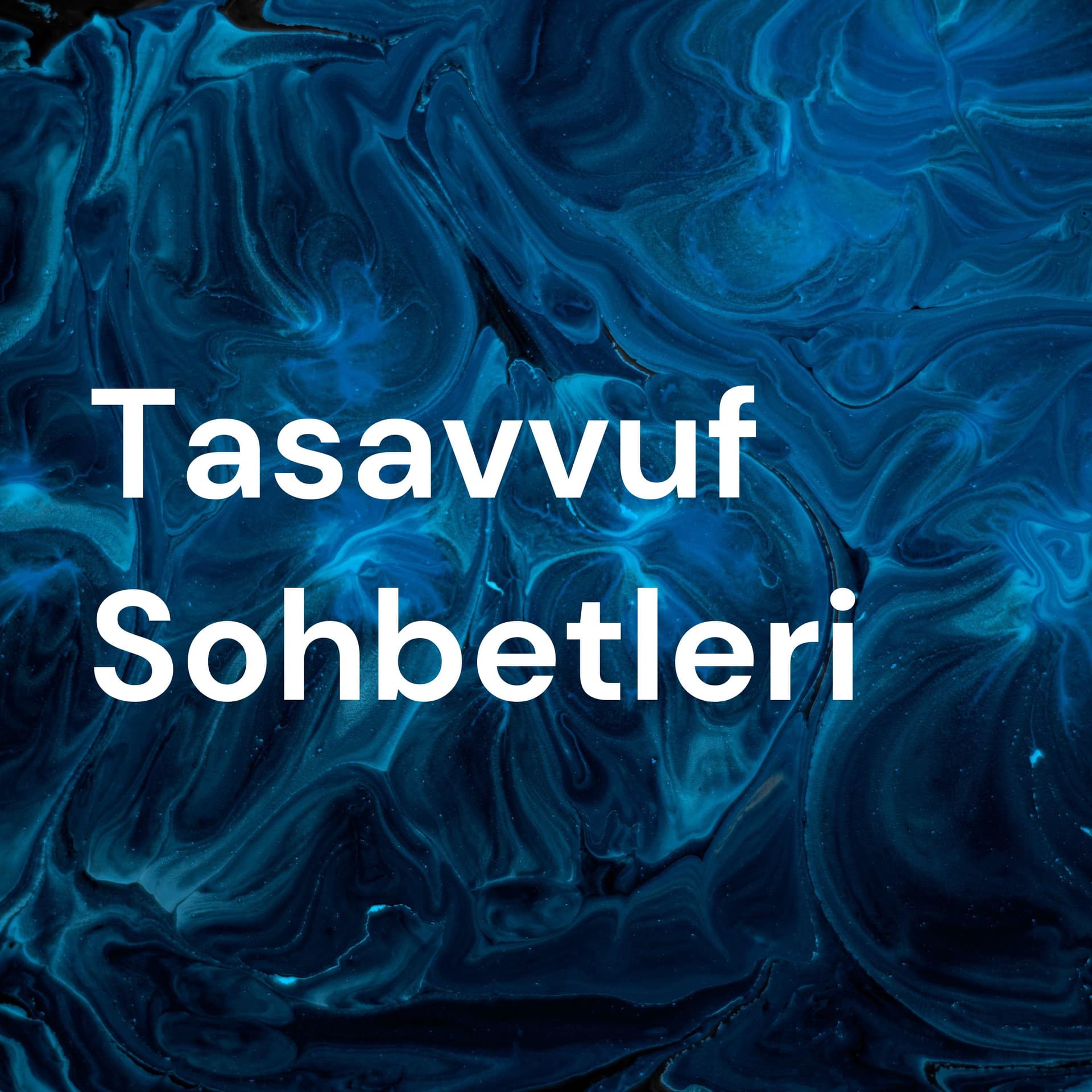 Tasavvuf Sohbetleri - Podcastler