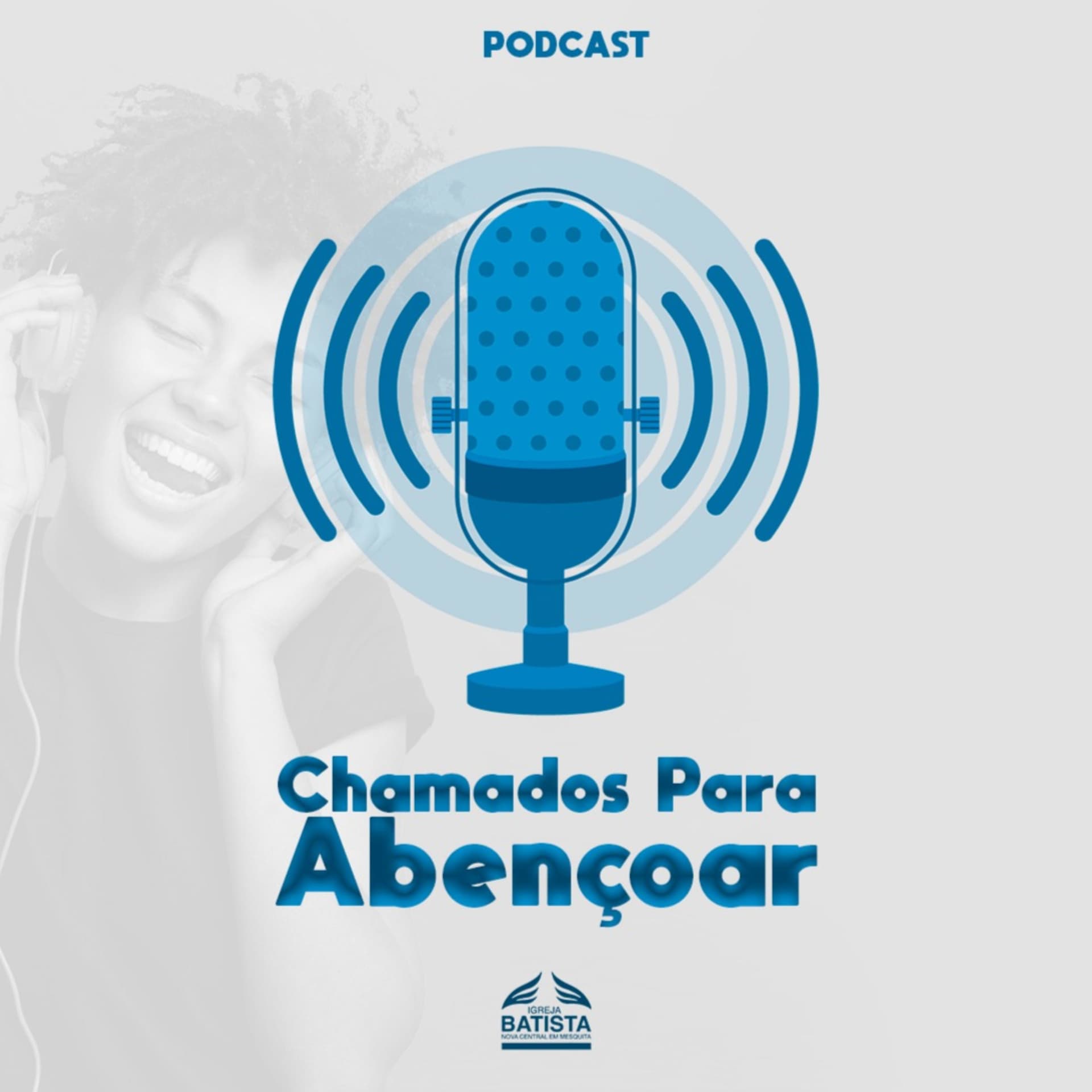 Chamados Para Abençoar - Podcasty