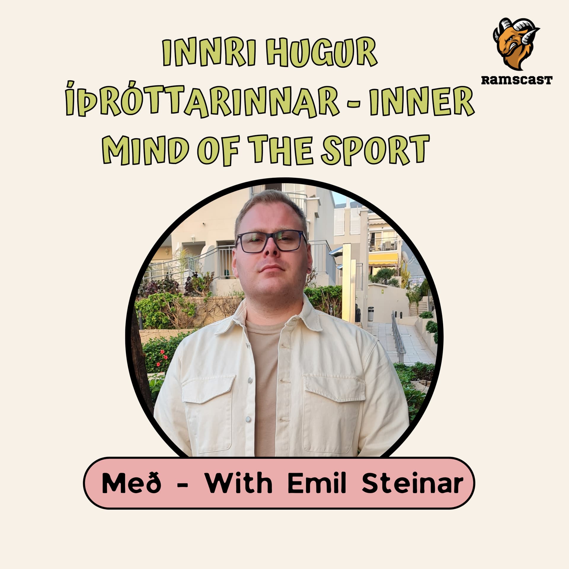 Innri Hugur Íþróttarinnar Með Emil Steinar - Inner Mind Of The Sport With Emil Steinar - Podcasts