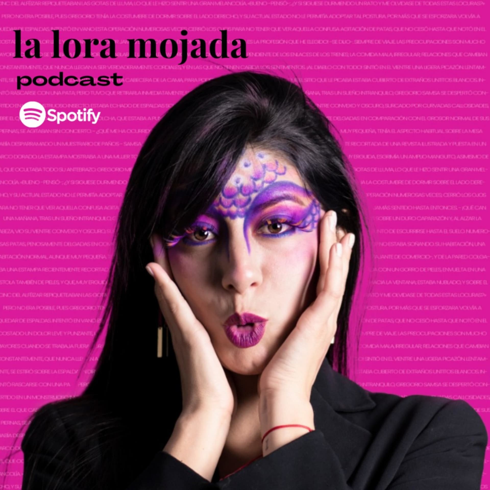 La Lora Mojada - Podcasts