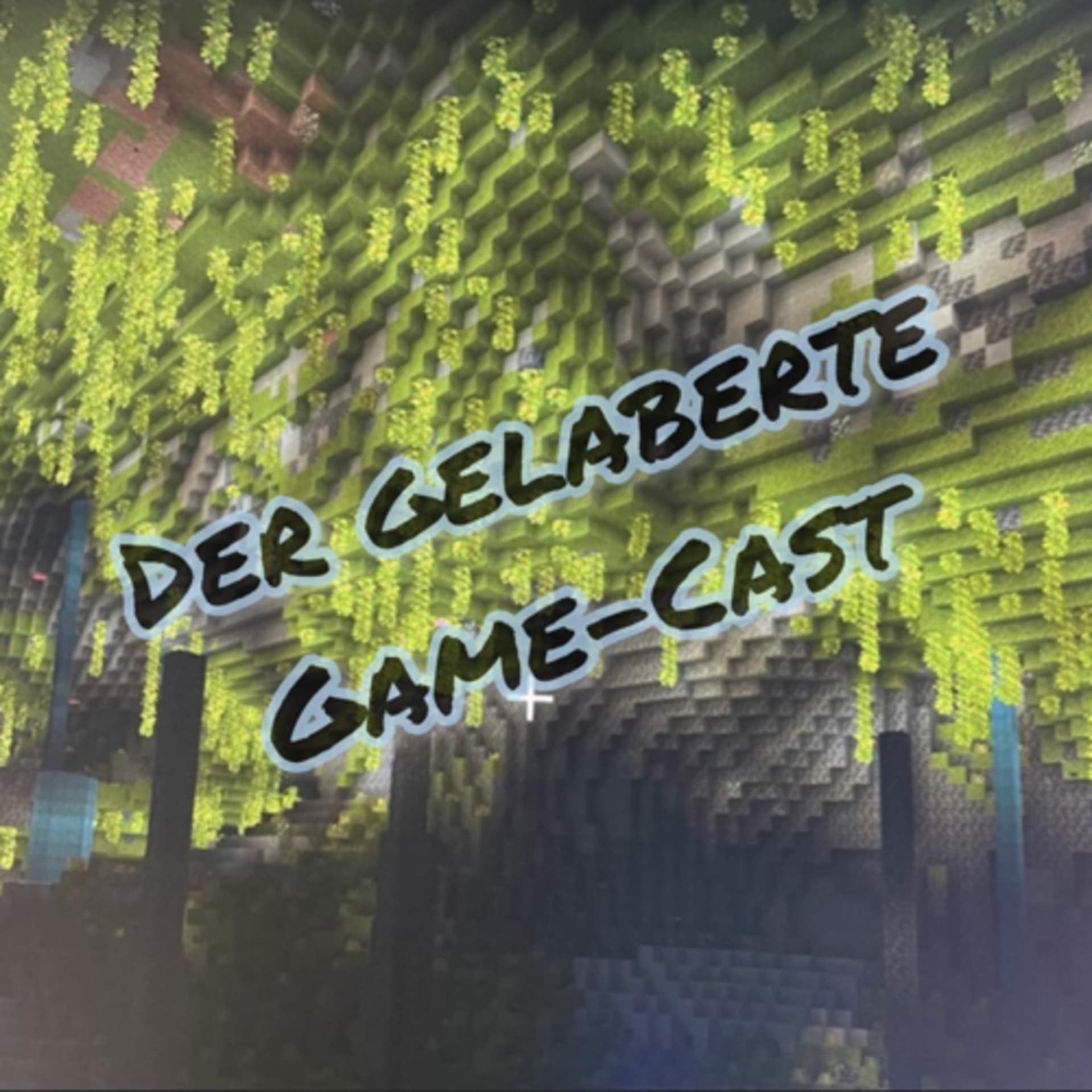 Der gelaberte Game-Cast - Podcasts