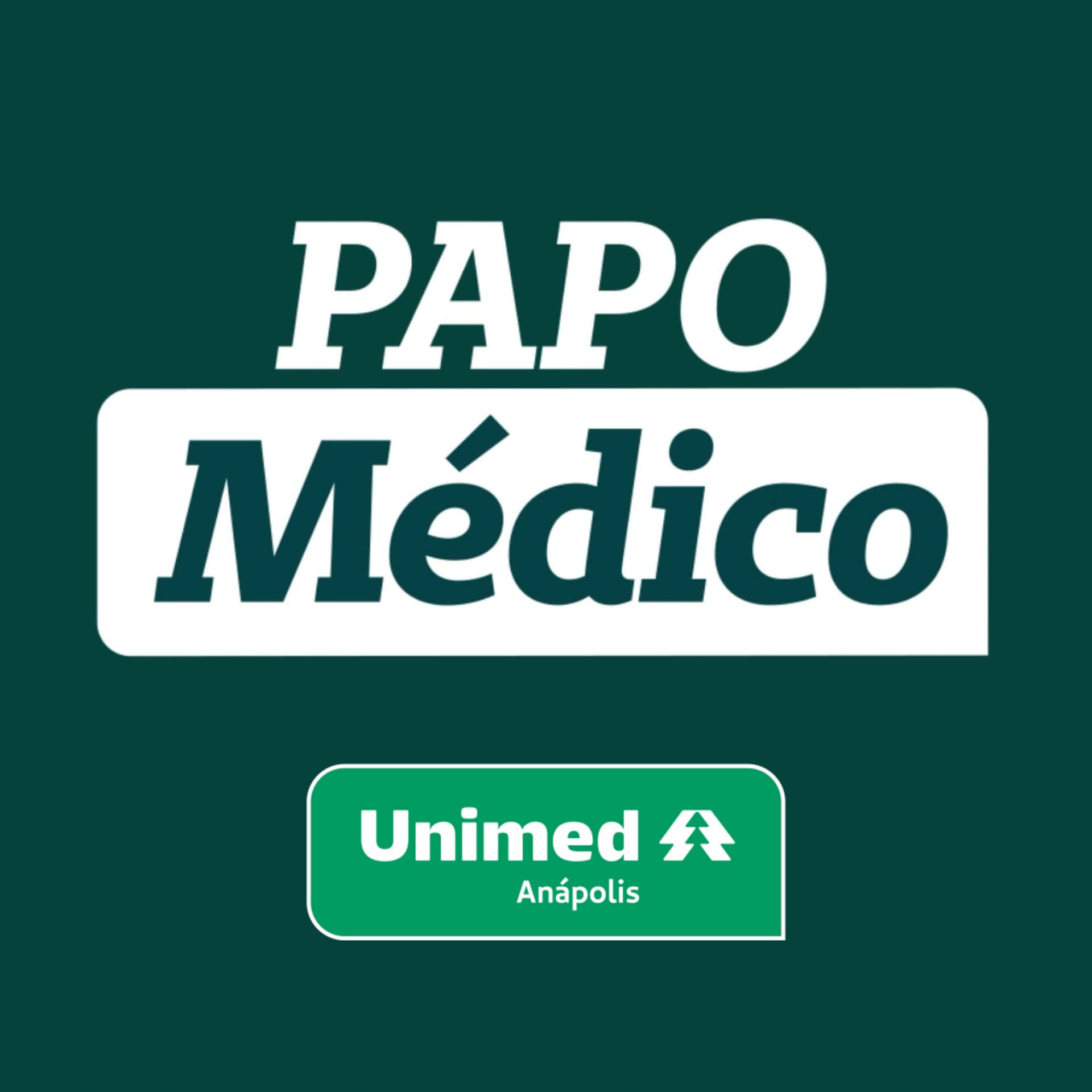 Papo Médico - Unimed Anápolis - Podcasts